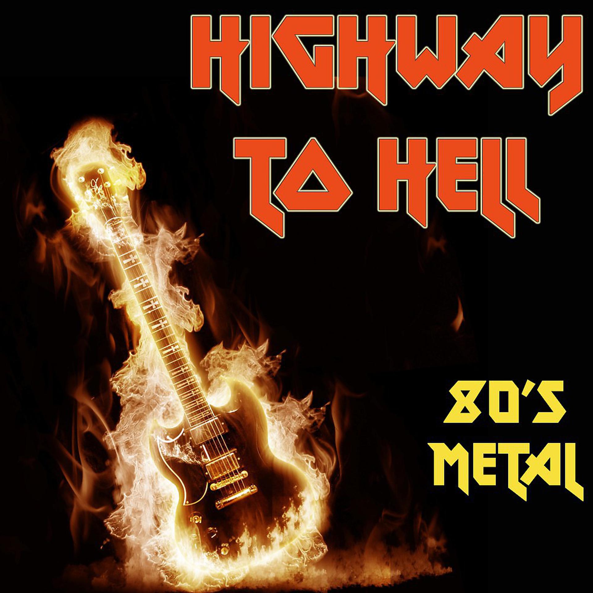 Постер альбома Highway to Hell (80's Metal)