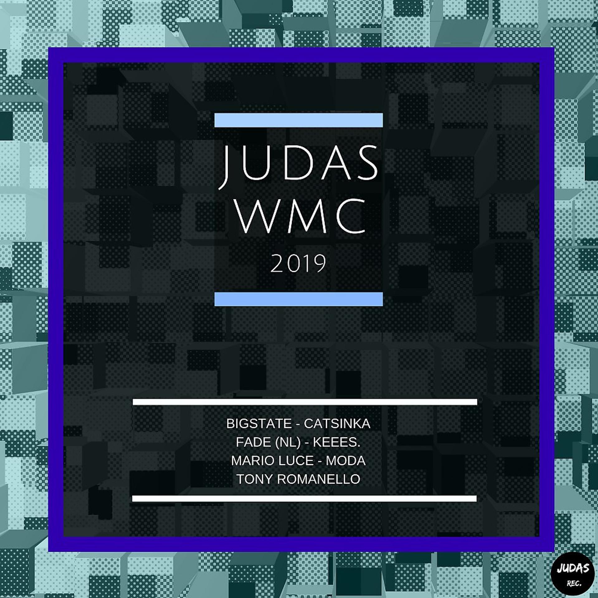 Постер альбома Judas WMC 2019