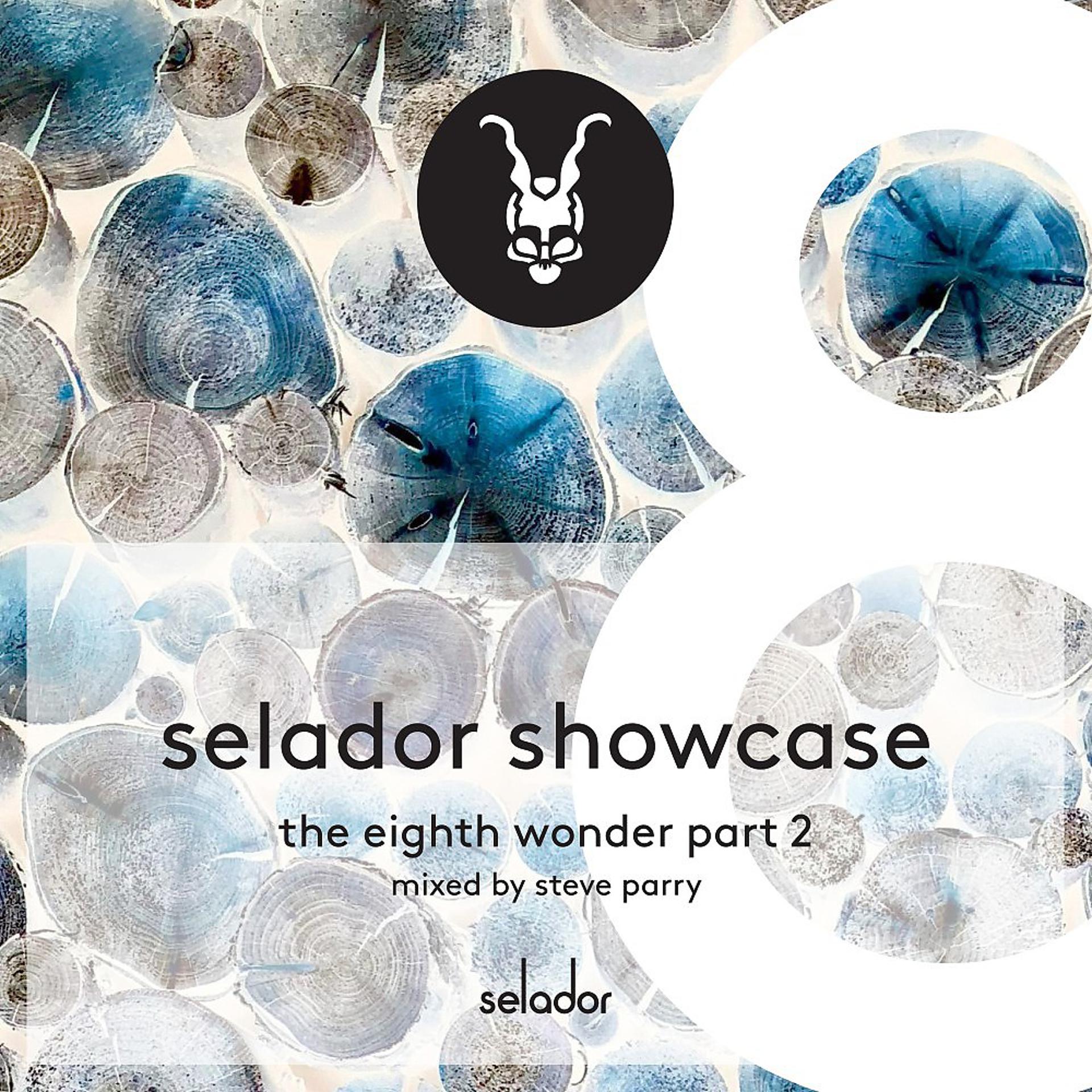Постер альбома Selador Showcase (The Eighth Wonder) Pt.2