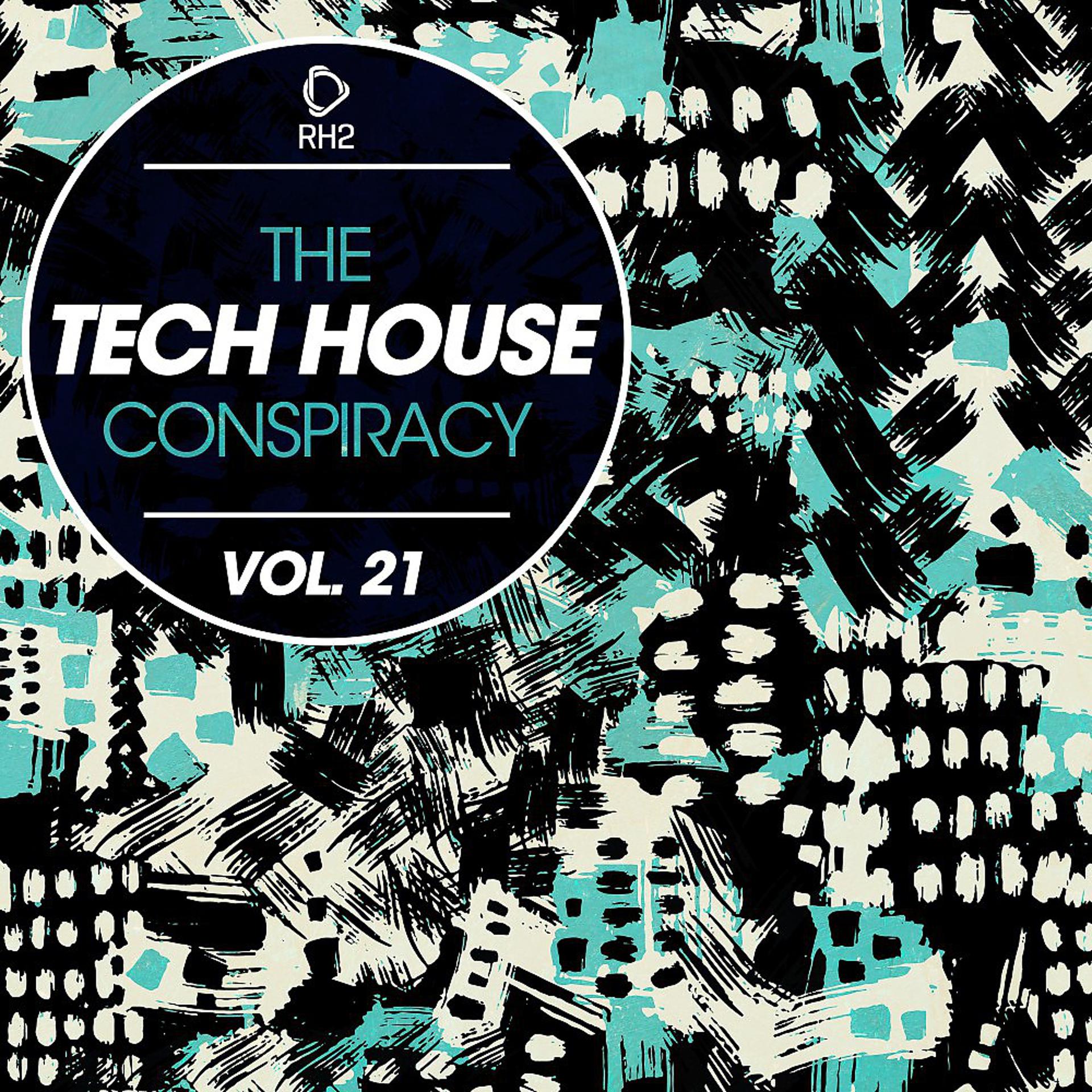 Постер альбома The Tech House Conspiracy, Vol. 21