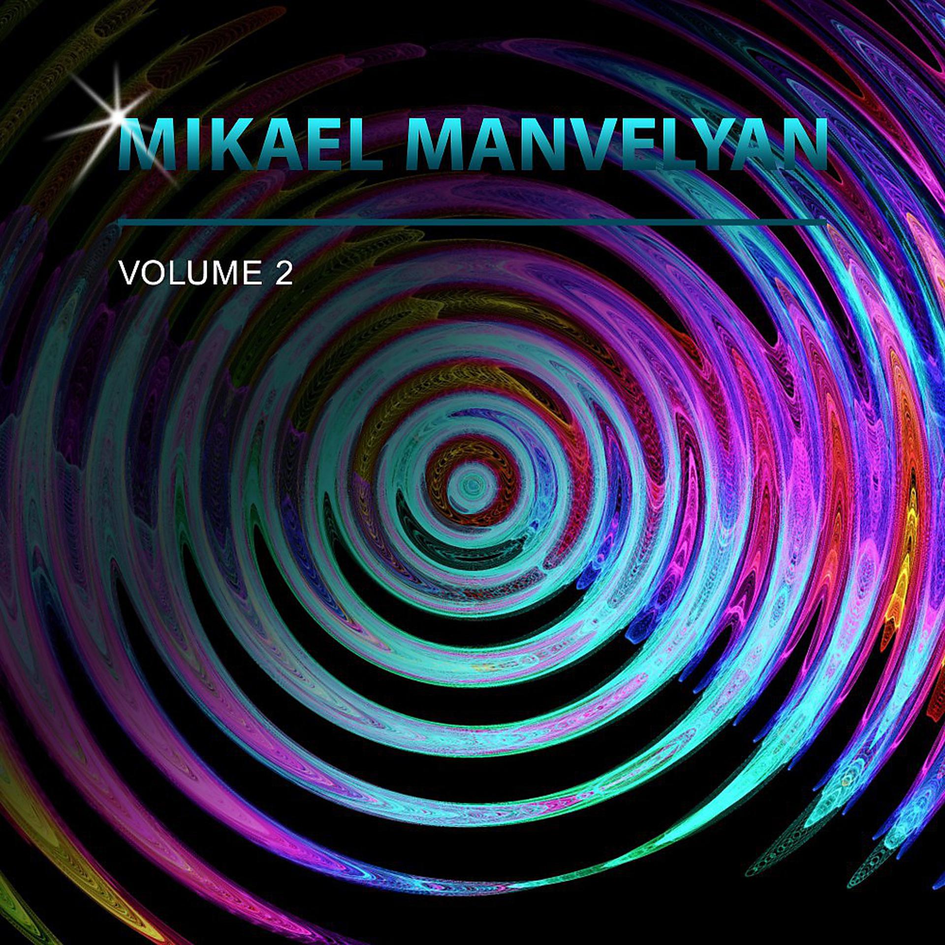 Постер альбома Mikael Manvelyan, Vol. 2