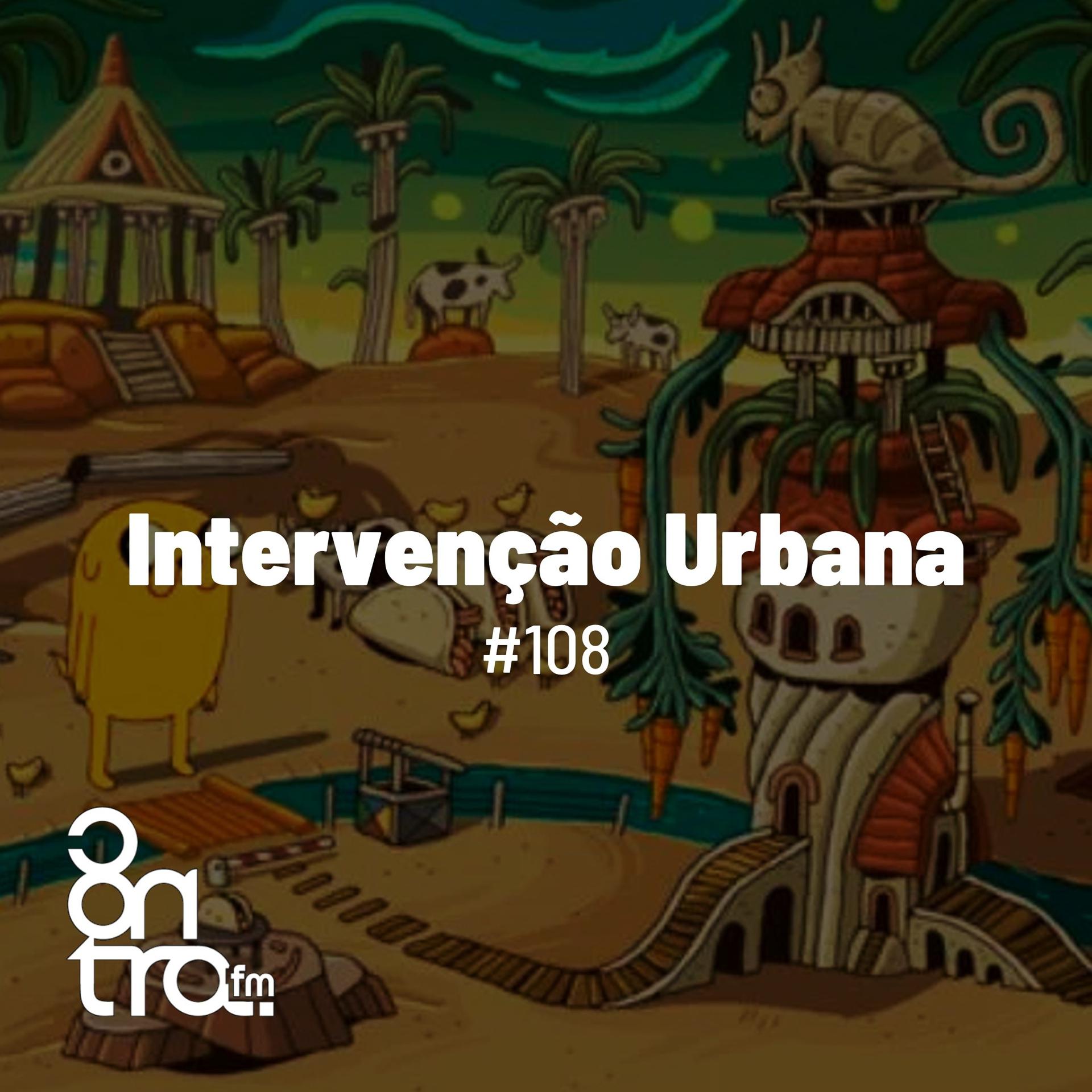 Постер альбома Intervenção Urbana #108