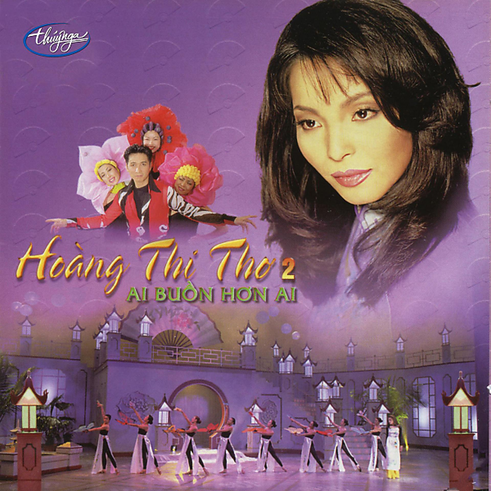 Постер альбома Hoang Thi Tho 2 - Ai Buon Hon Ai