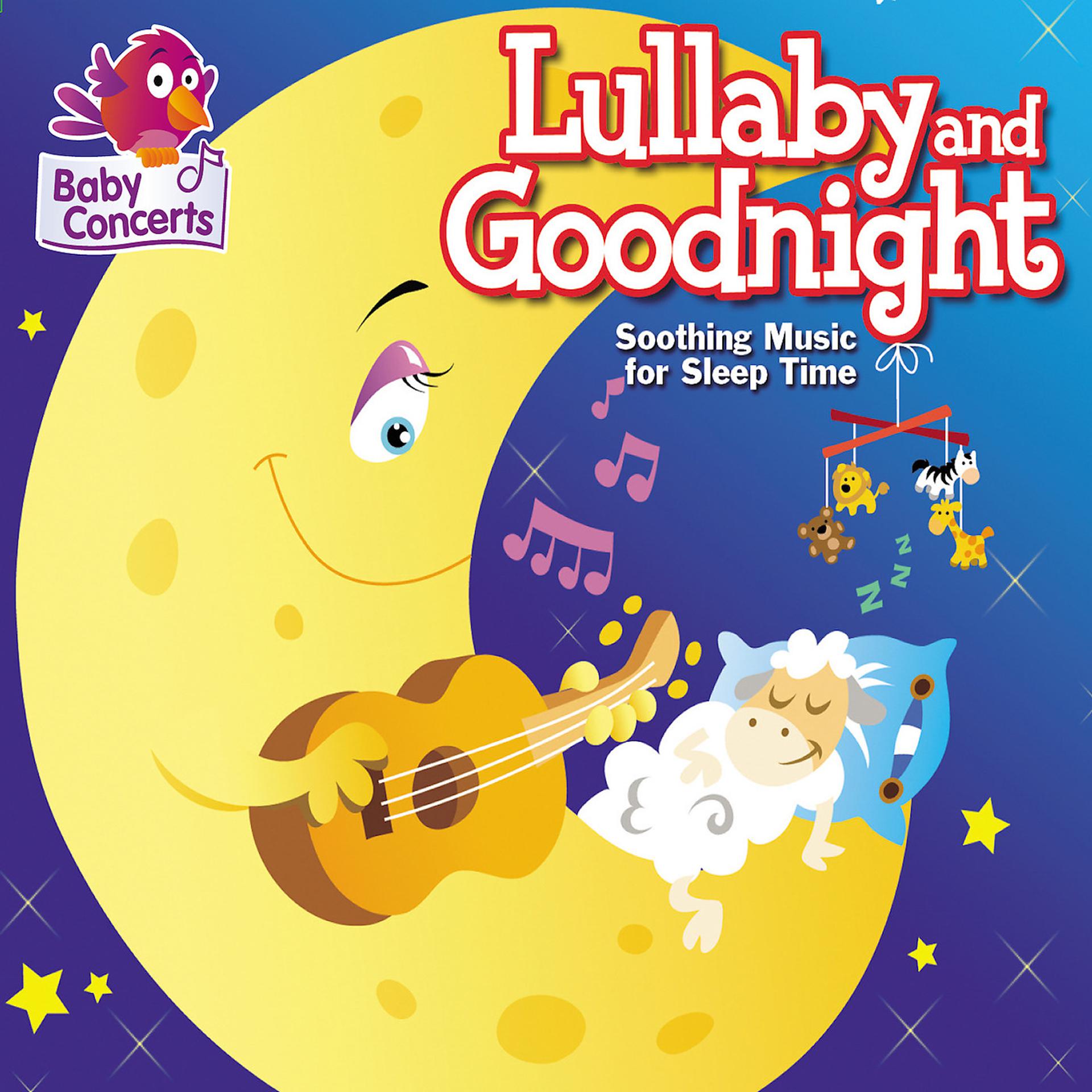 Постер альбома Baby Concerts: Lullaby and Goodnight (Soothing Music for Sleep Time)