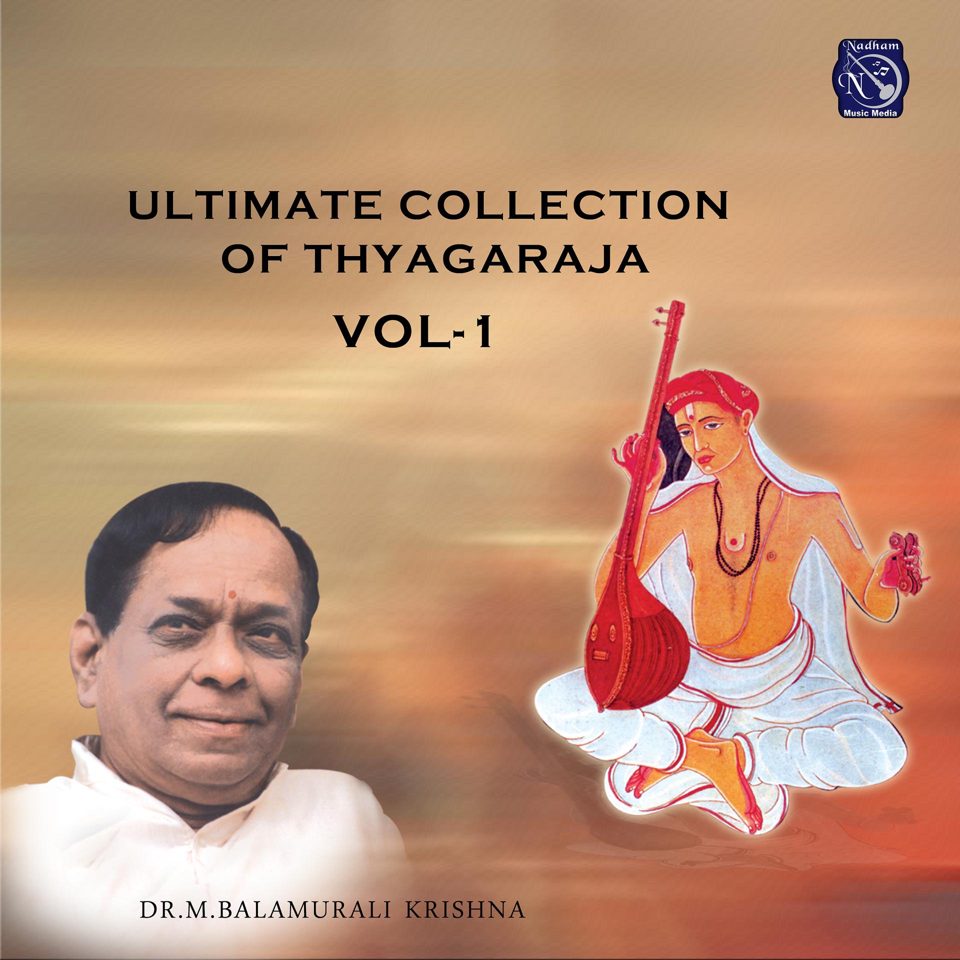 Постер альбома Ultimate Collection of Thayagaraja, Vol. 1