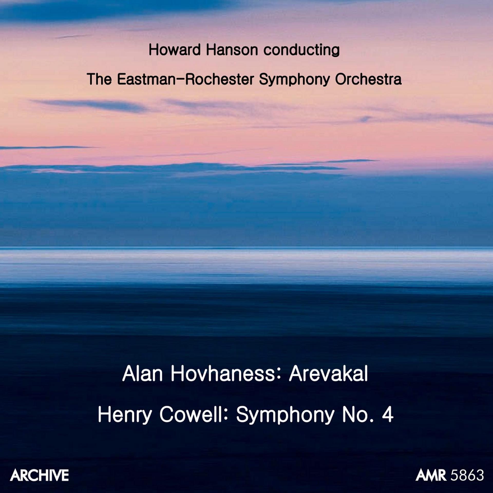 Постер альбома Alan Hovhaness, Arevakal & Henry Cowell: Symphony No. 4