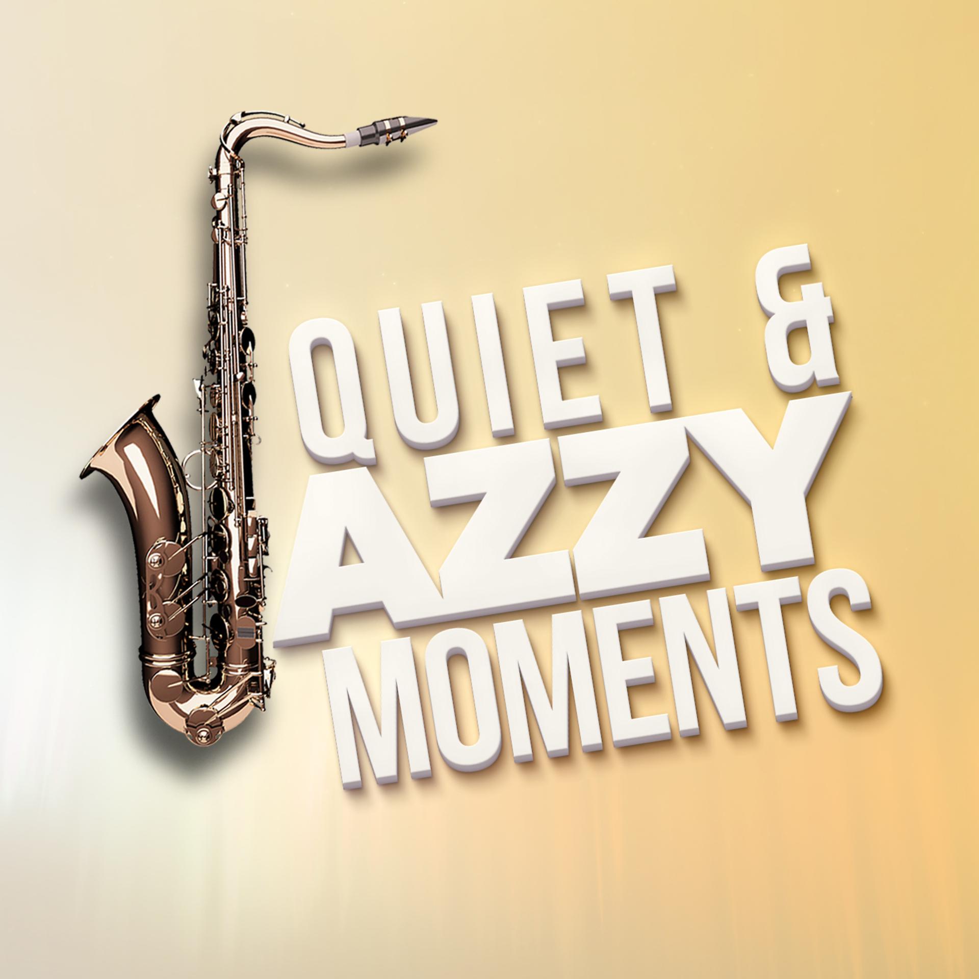 Постер альбома Quiet & Jazzy Moments