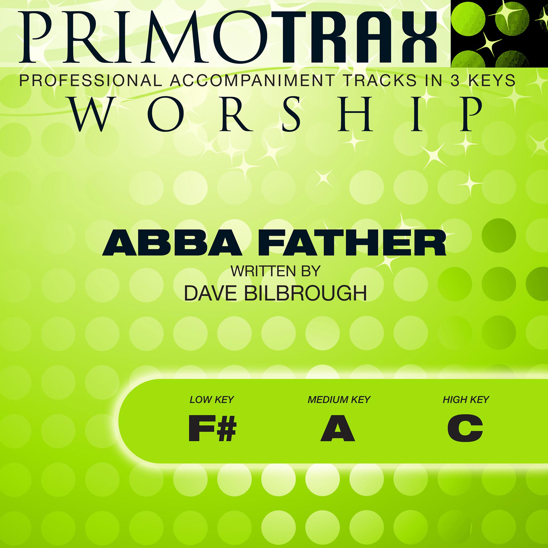Постер альбома Abba Father (Worship Primotrax) [Performance Tracks] - EP
