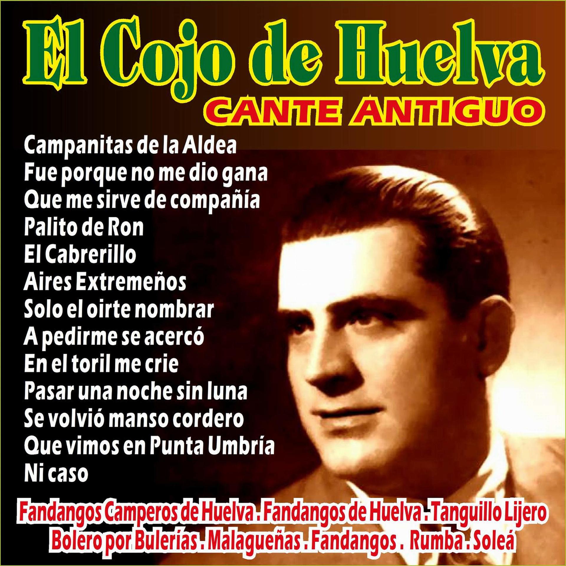 Постер альбома El Cojo de Huelva - Cante Antiguo