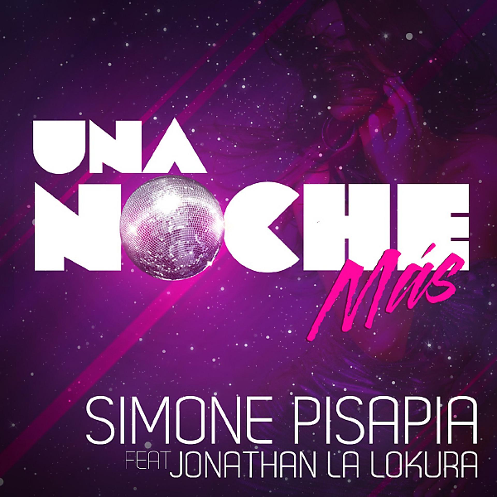 Постер альбома Una Noche Mas (feat. Jonathan La Lokura)