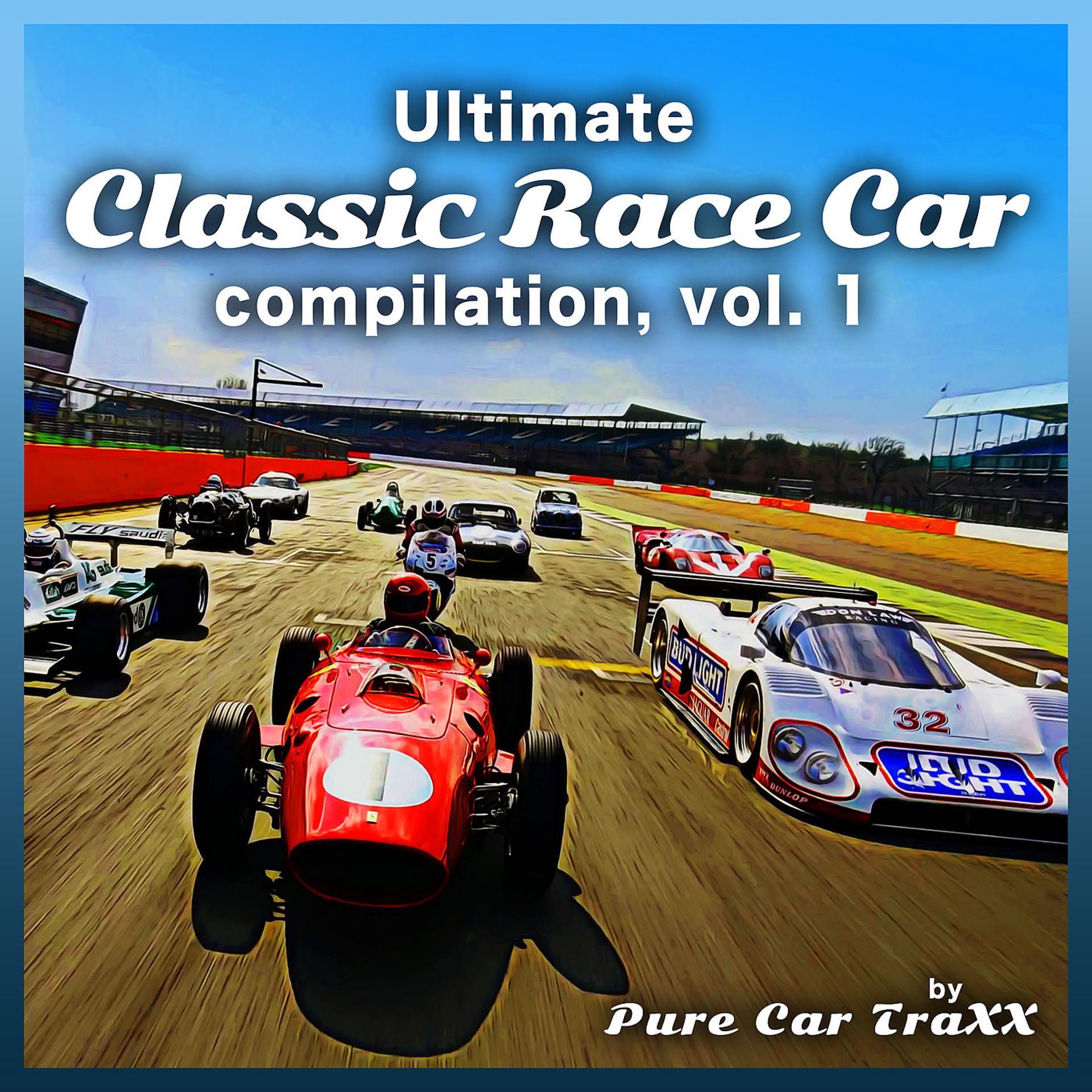 Постер альбома Ultimate Classic Race Car Compilation, Vol. 1