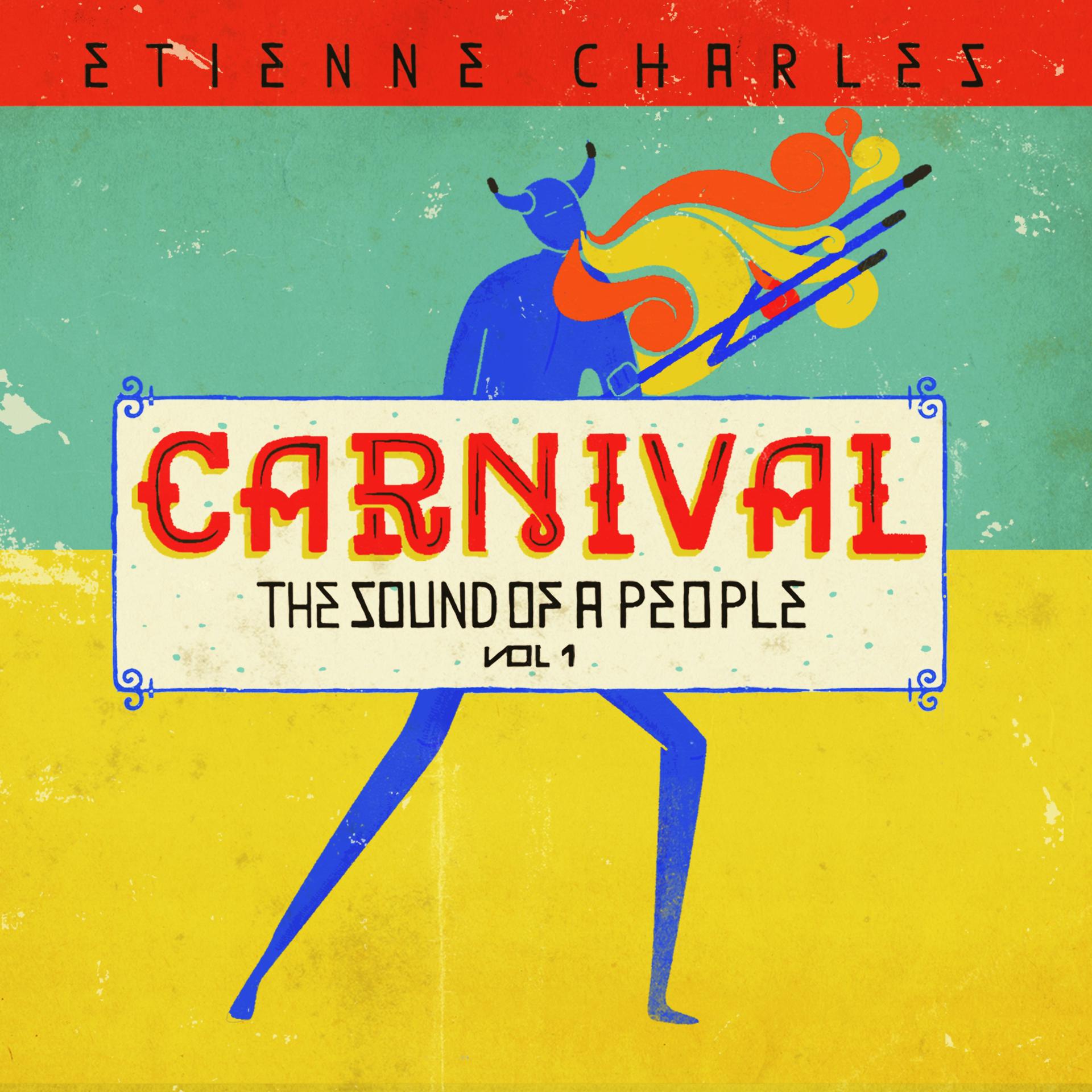 Постер альбома Carnival: The Sound of a People, Vol. 1