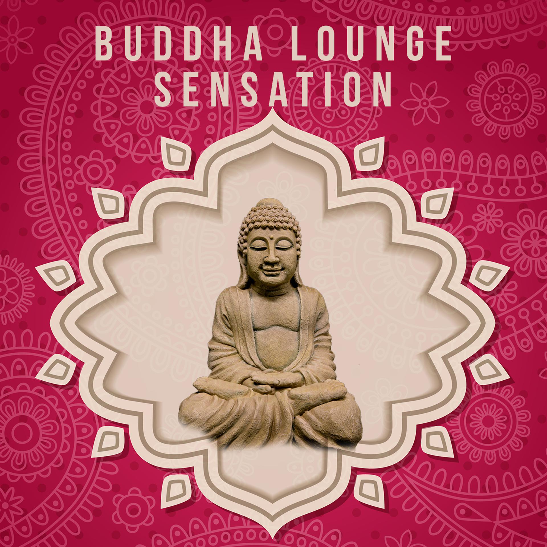 Постер альбома Buddha Lounge Sensation
