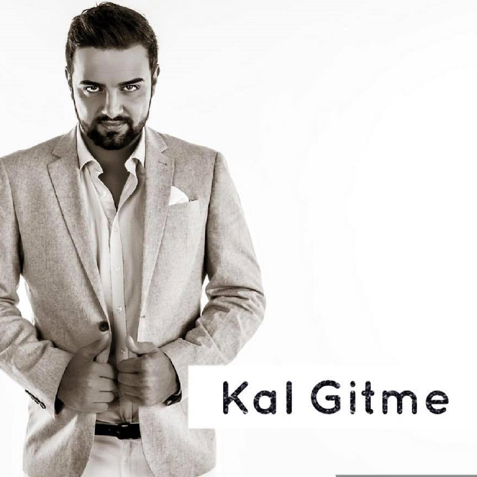 Постер альбома Kal Gitme