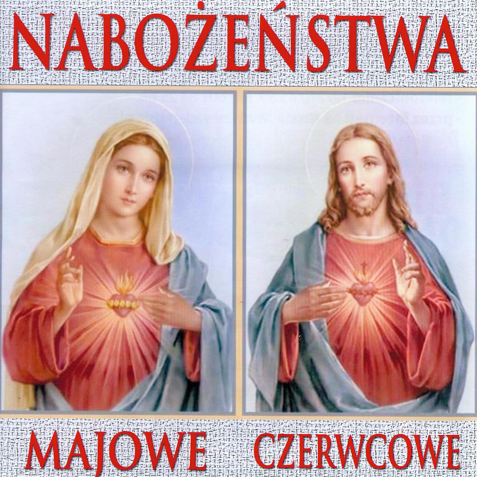 Постер альбома Nabozenstwo Majowo-Czerwcowe