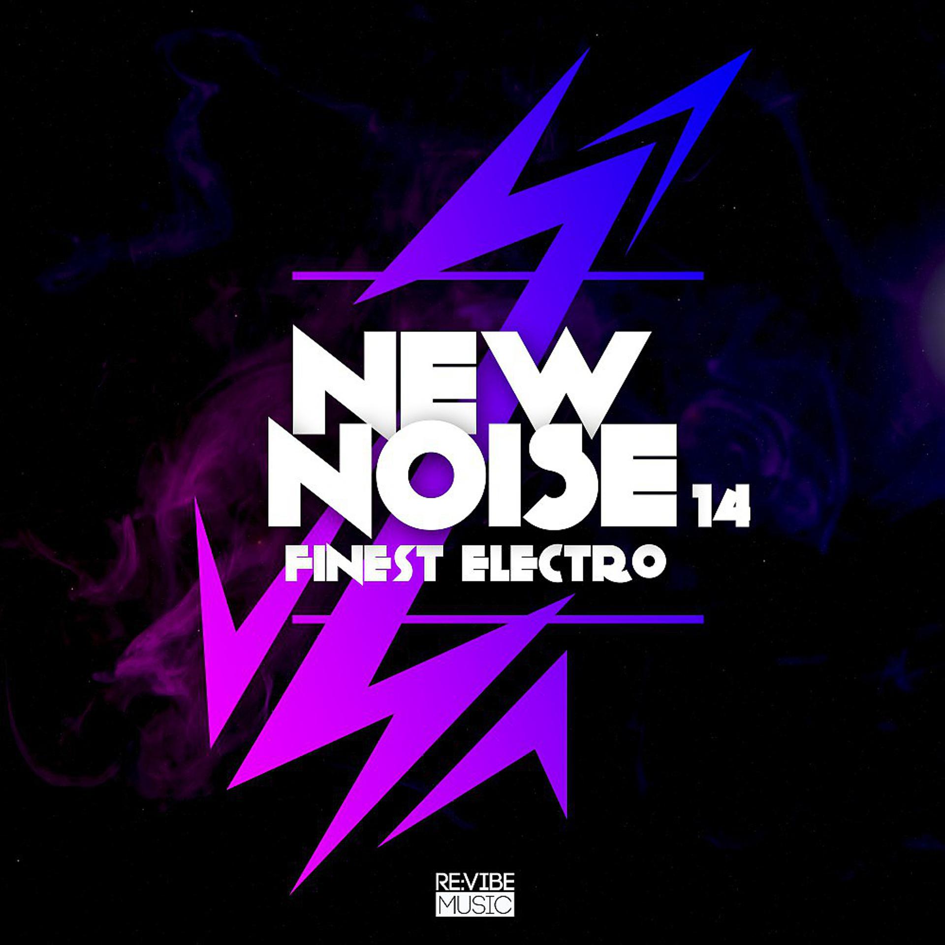 Постер альбома New Noise - Finest Electro, Vol. 14