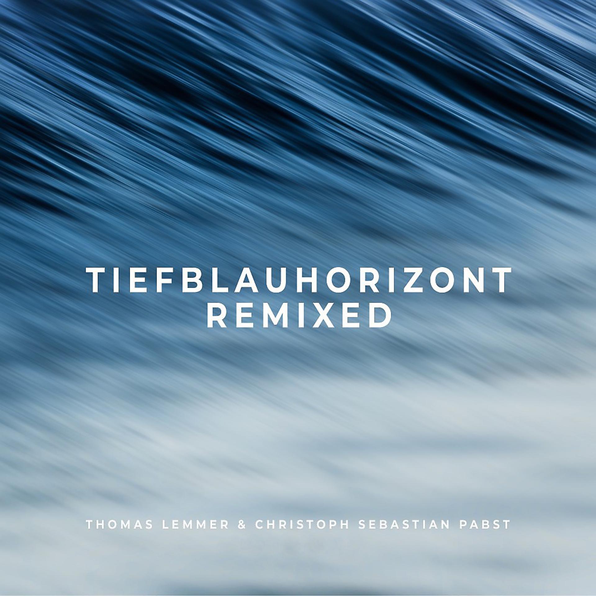 Постер альбома Tiefblauhorizont (Remixed)