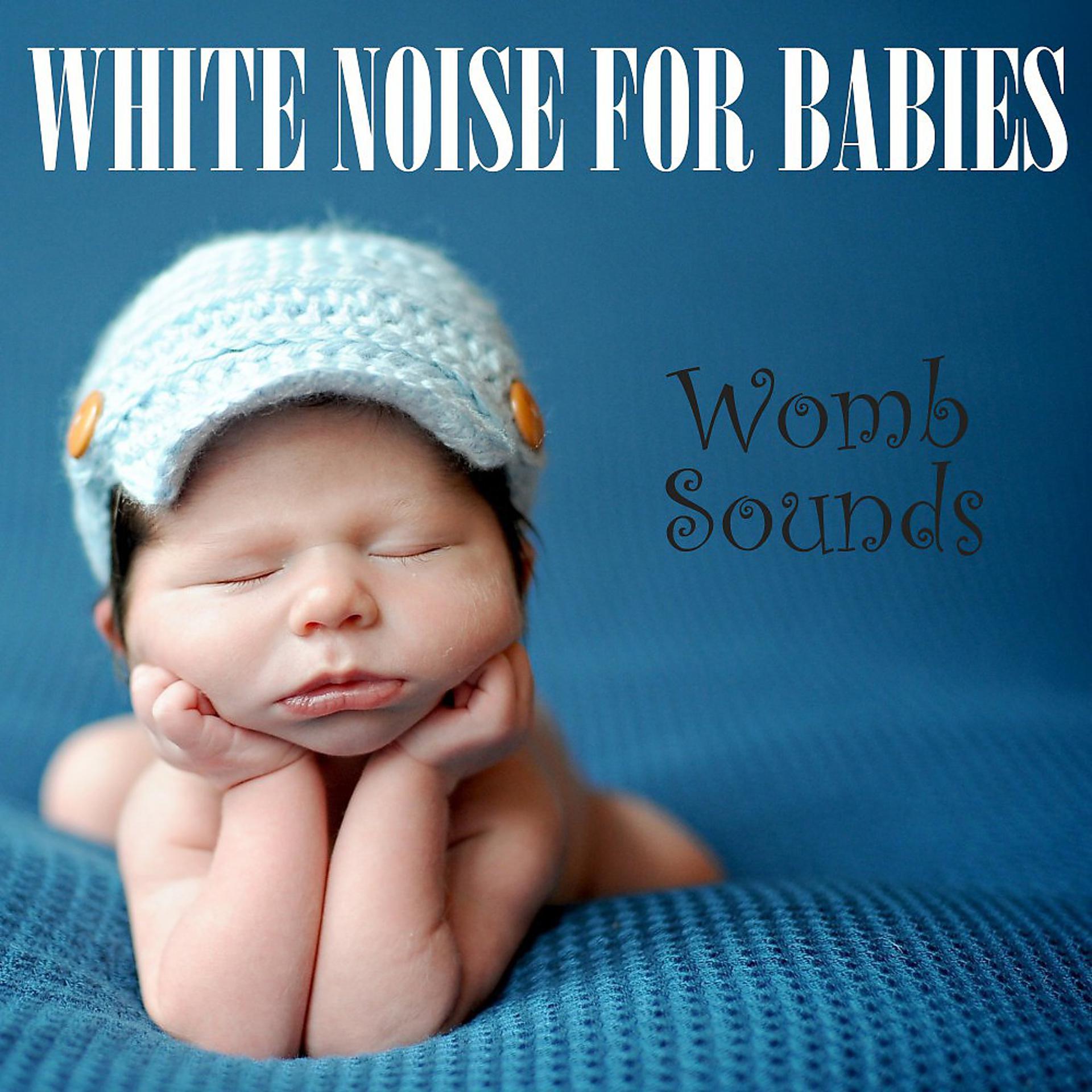 Постер альбома White Noise for Babies: Womb Sounds