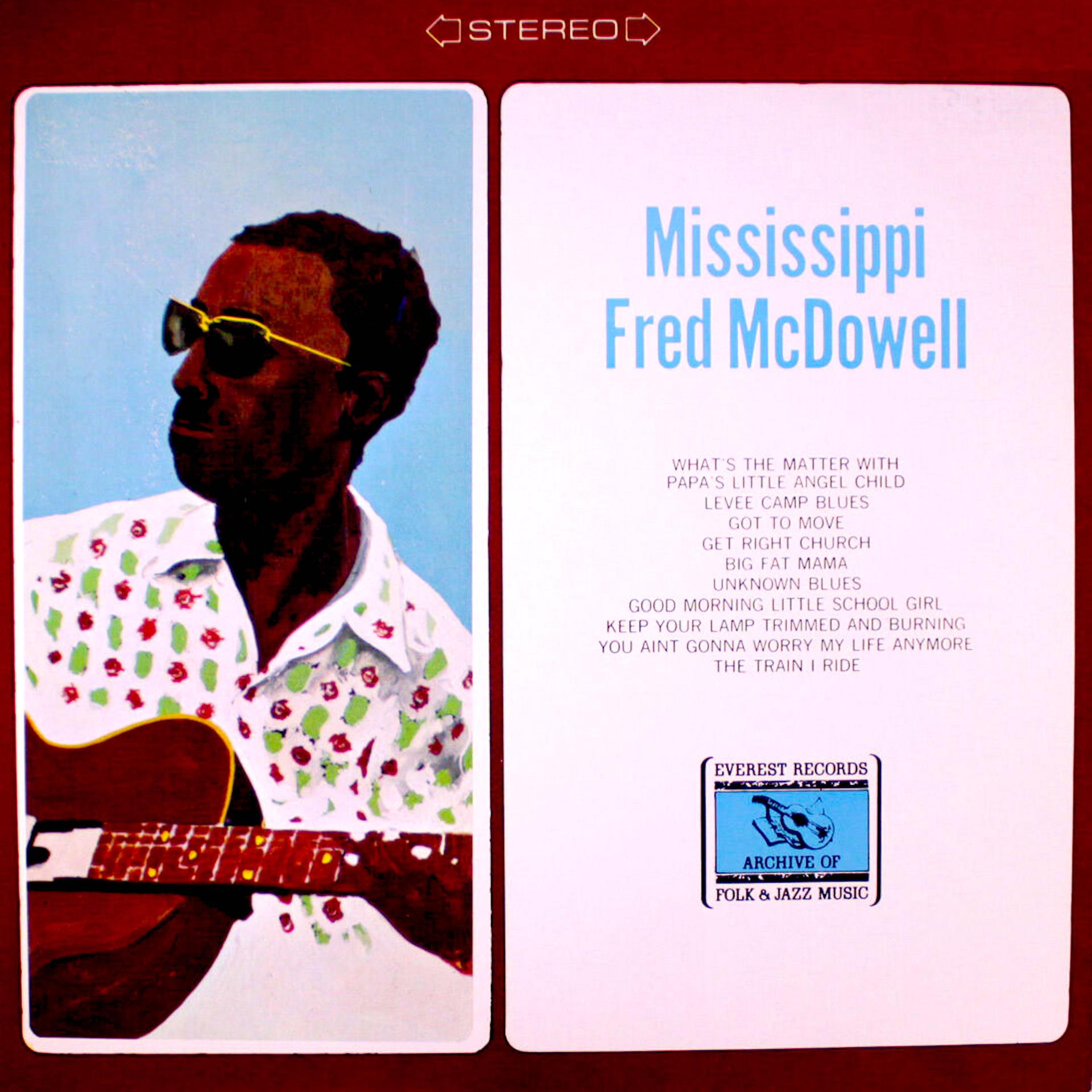 Постер альбома Mississippi Fred Mcdowell