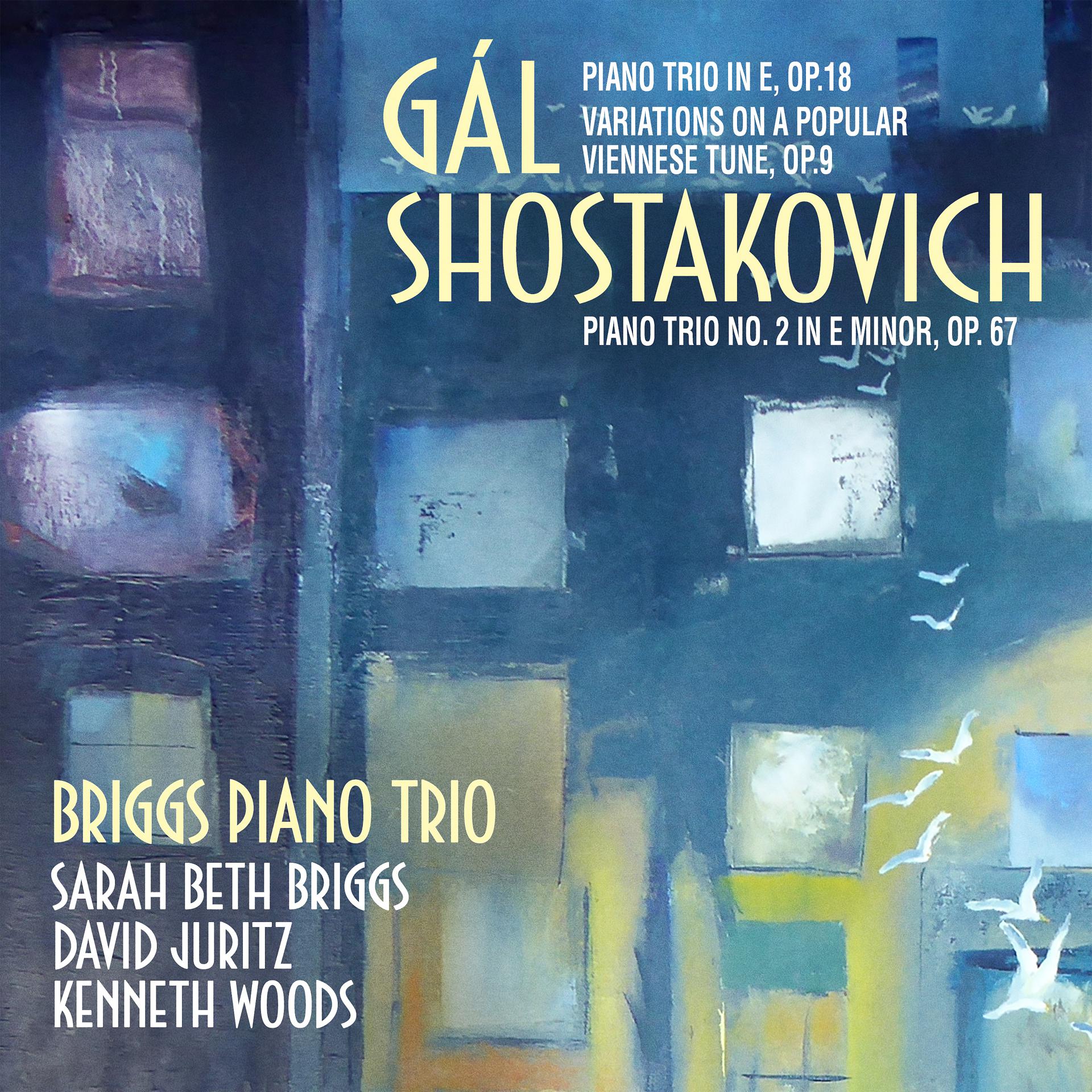 Постер альбома Gál, Shostakovich Piano Trios