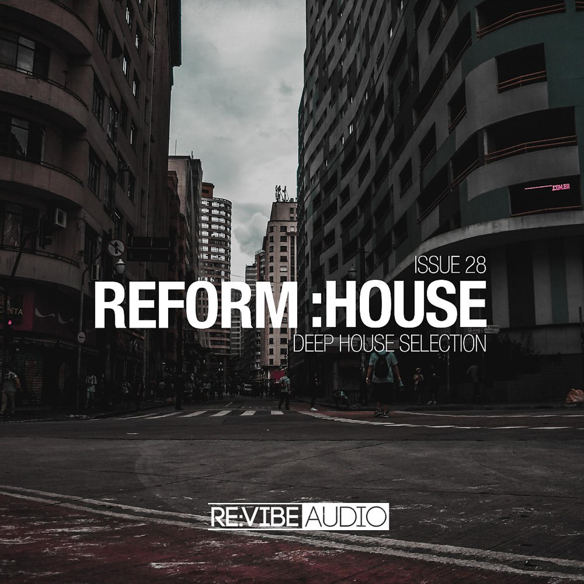 Постер альбома Reform:House Issue 28