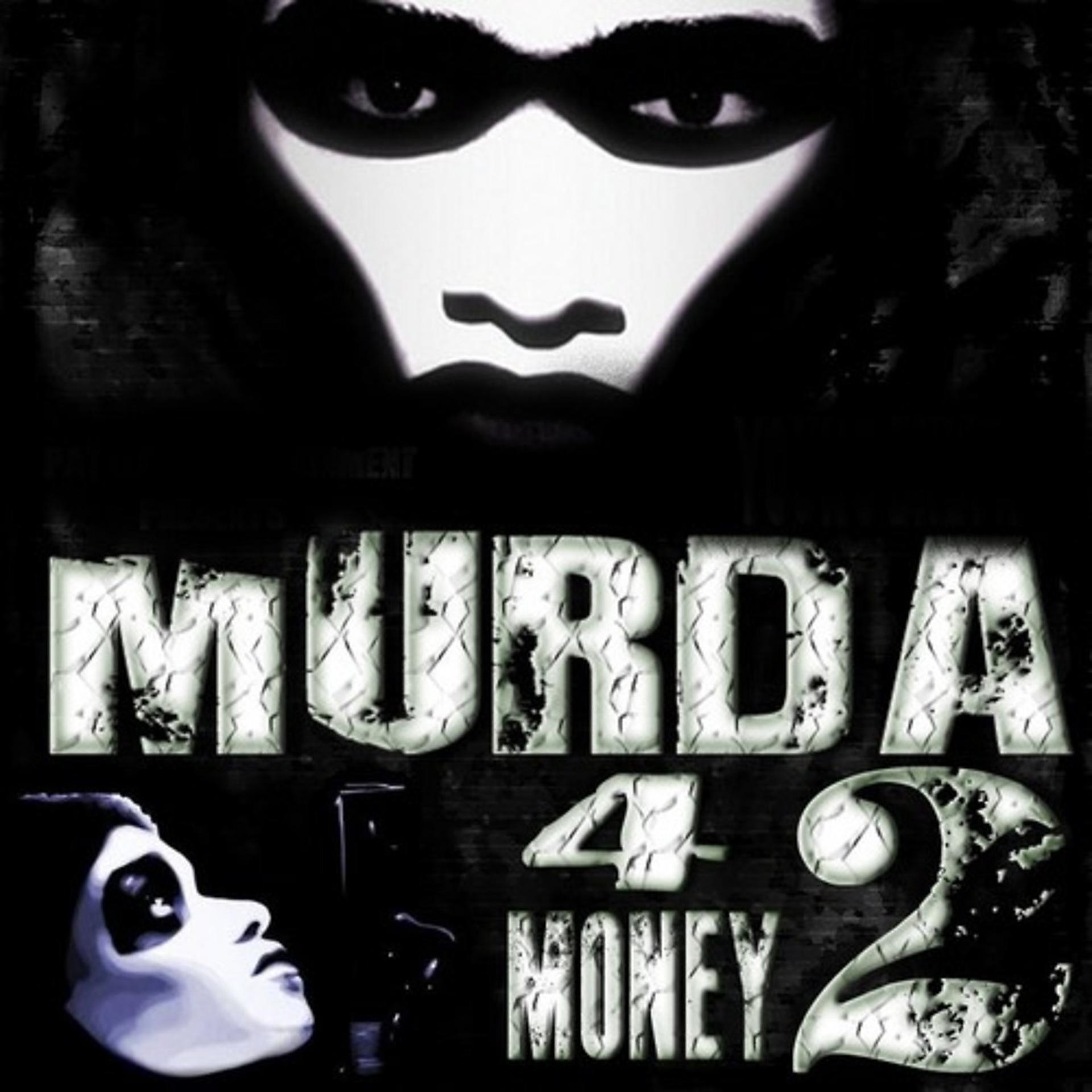 Постер альбома Murda 4 Money II, Vol. 1