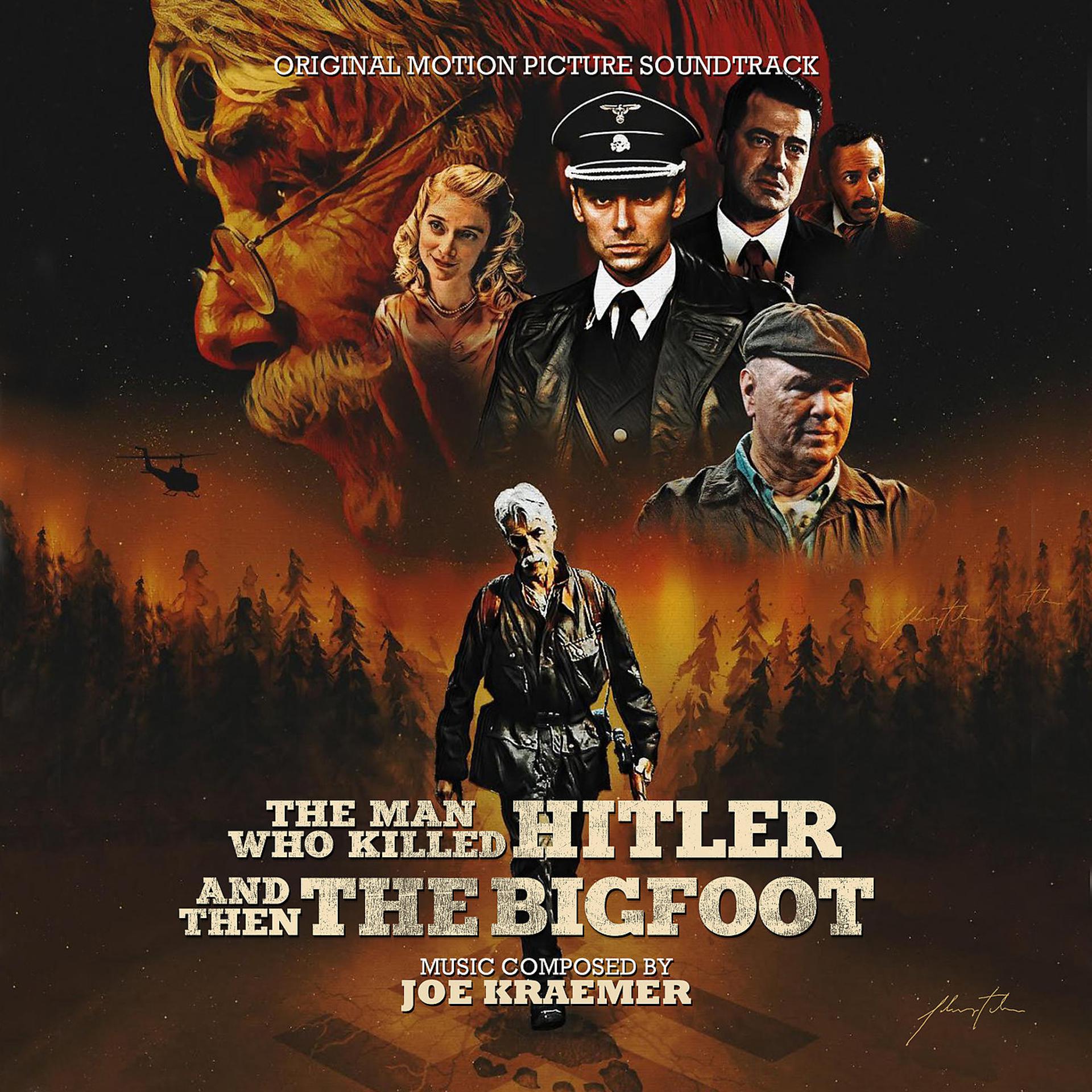 Постер альбома The Man Who Killed Hitler and Then the Bigfoot (Original Motion Picture Soundtrack)