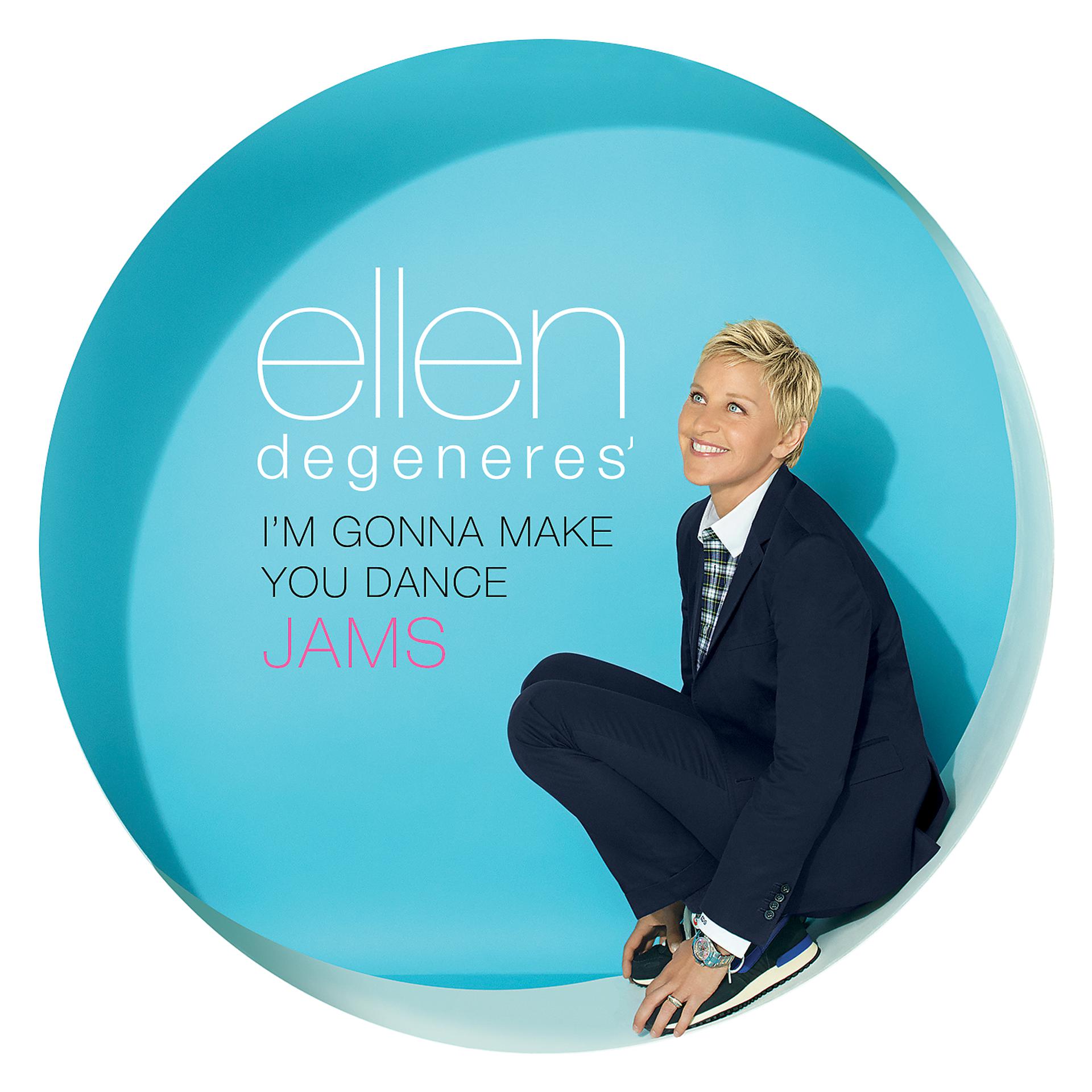 Постер альбома Ellen DeGeneres' I'm Gonna Make You Dance Jams