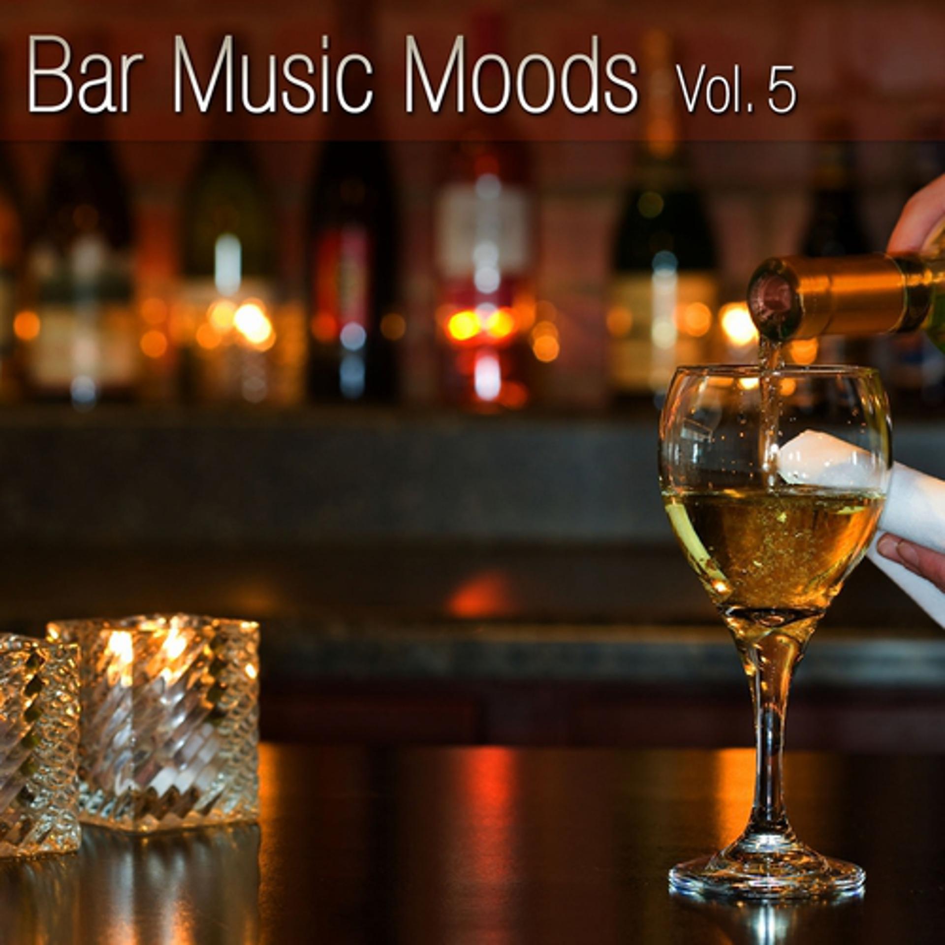 Постер альбома Bar Music Moods Vol. 5
