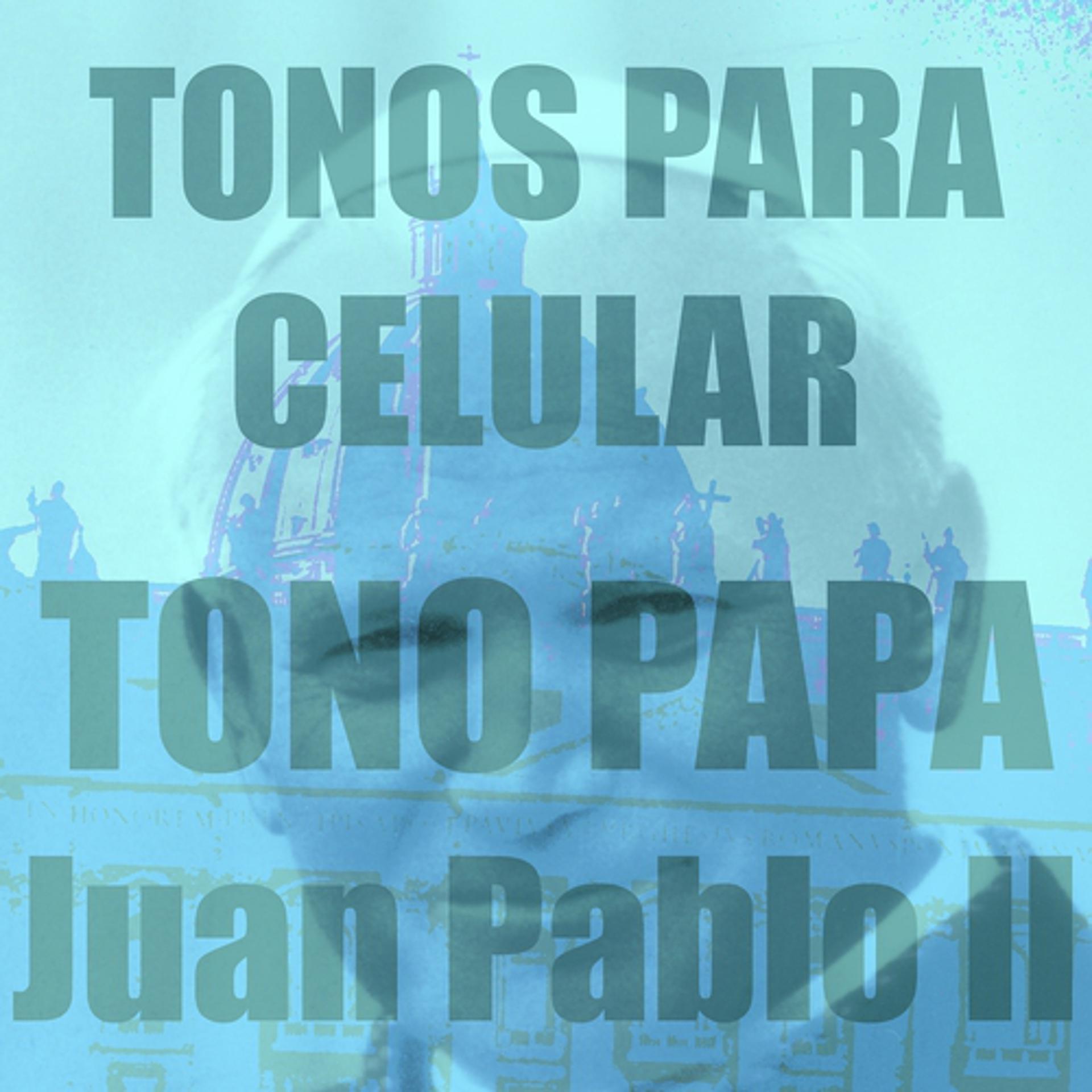 Постер альбома Tono Papa Juan Pablo II