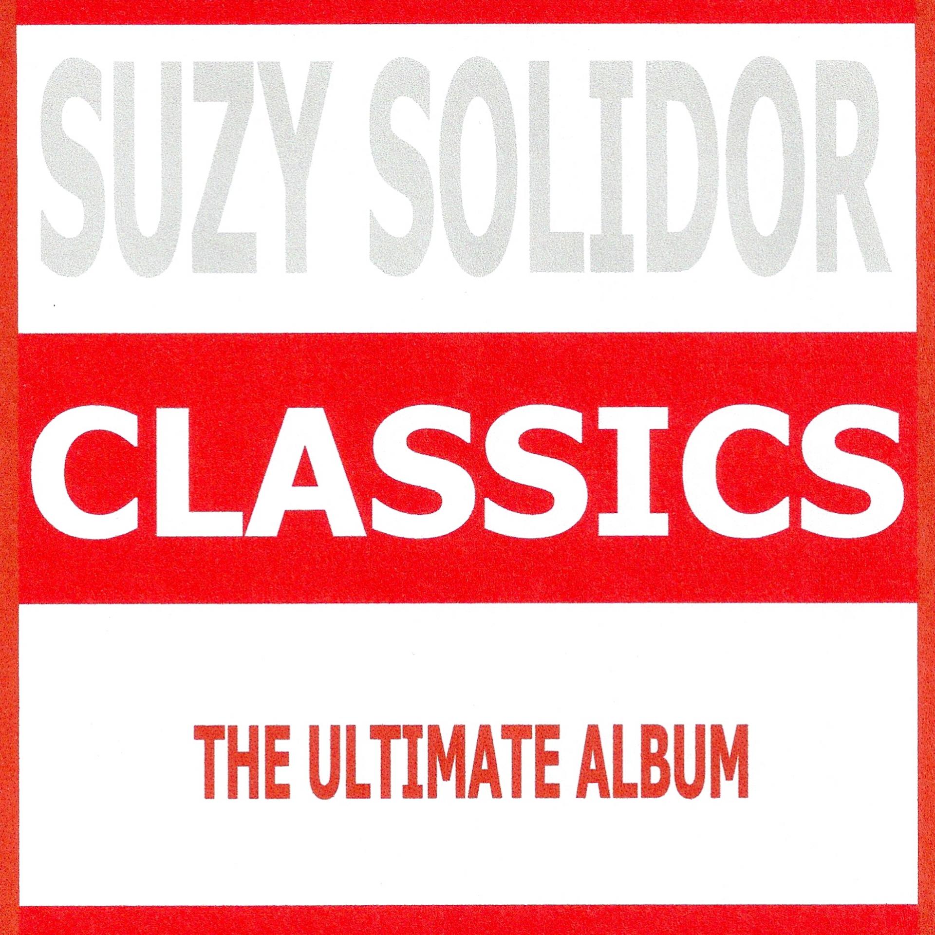 Постер альбома Classics : Suzy Solidor