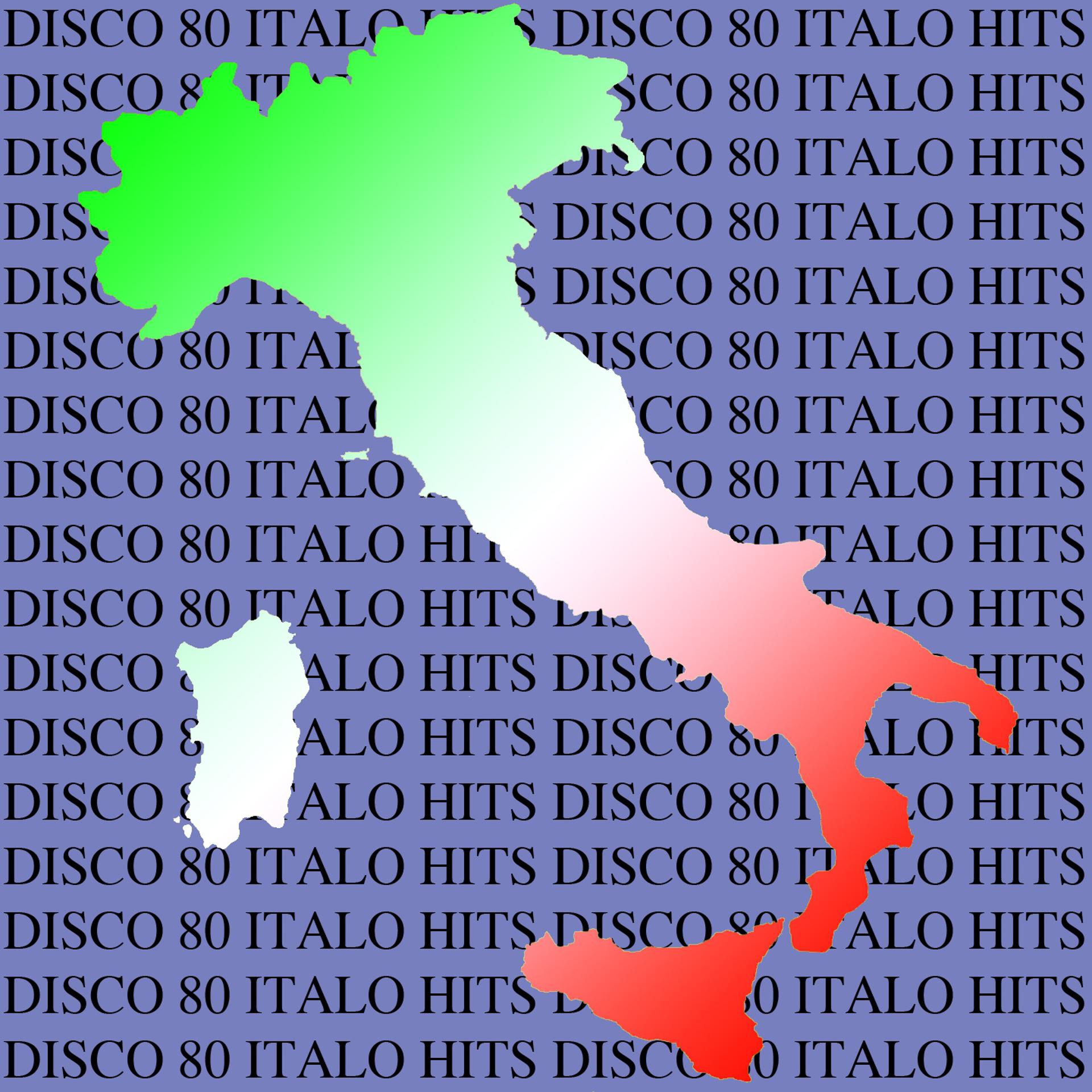 Постер альбома Disco 80 Italo Hits