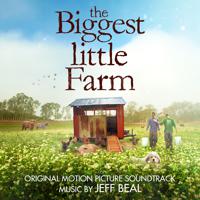 Постер альбома The Biggest Little Farm (Original Motion Picture Soundtrack)