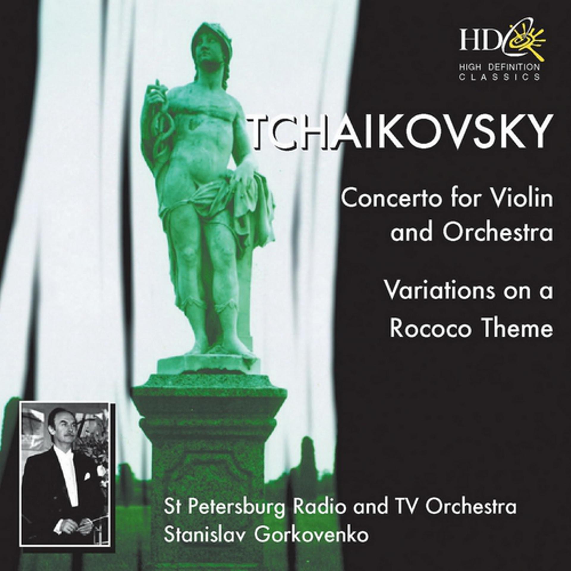 Постер альбома Concerto for Violin and Orchestra in D Major, Op.35 ; Variations on a Rococo Theme, Op.33