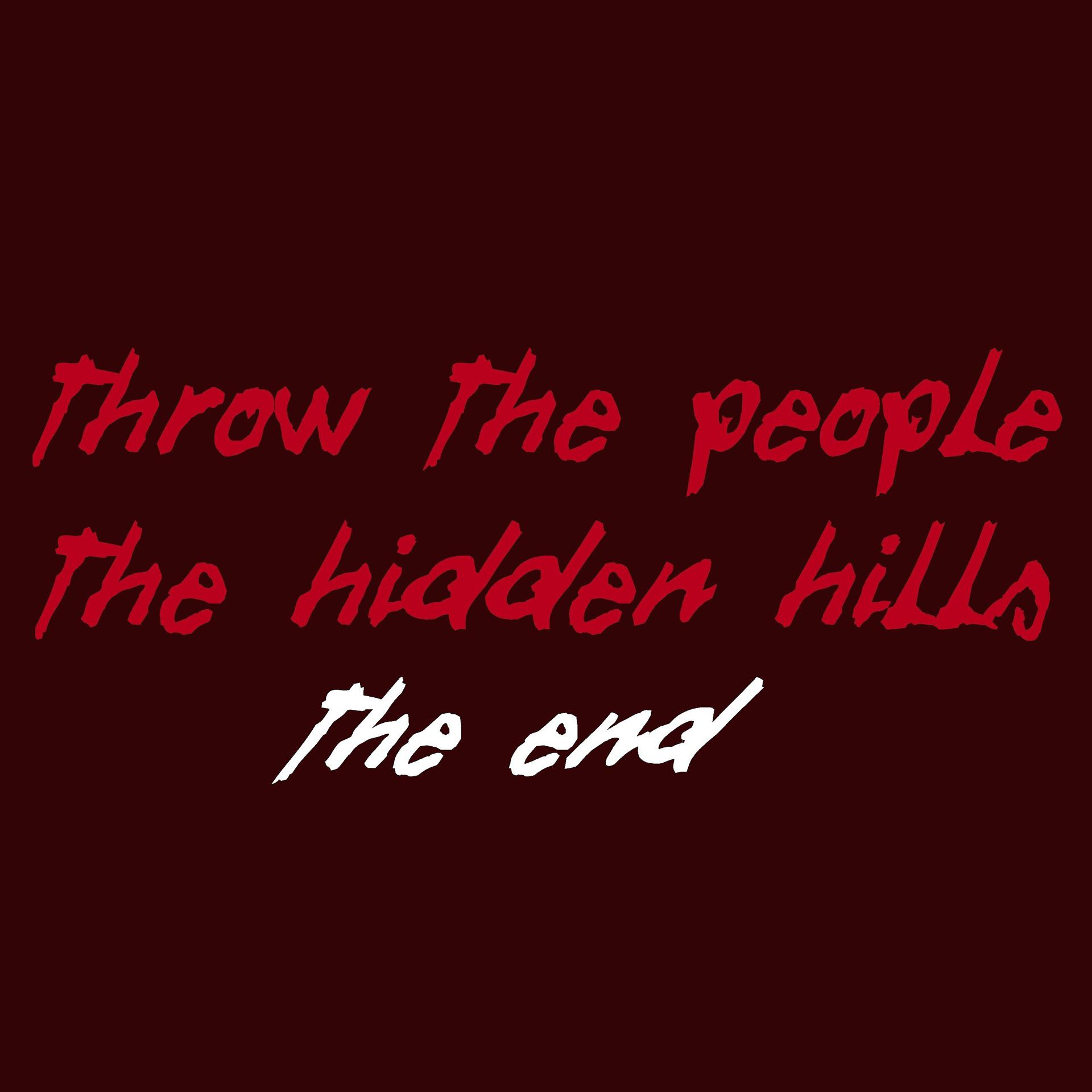 Постер альбома The Hidden Hills (the End)