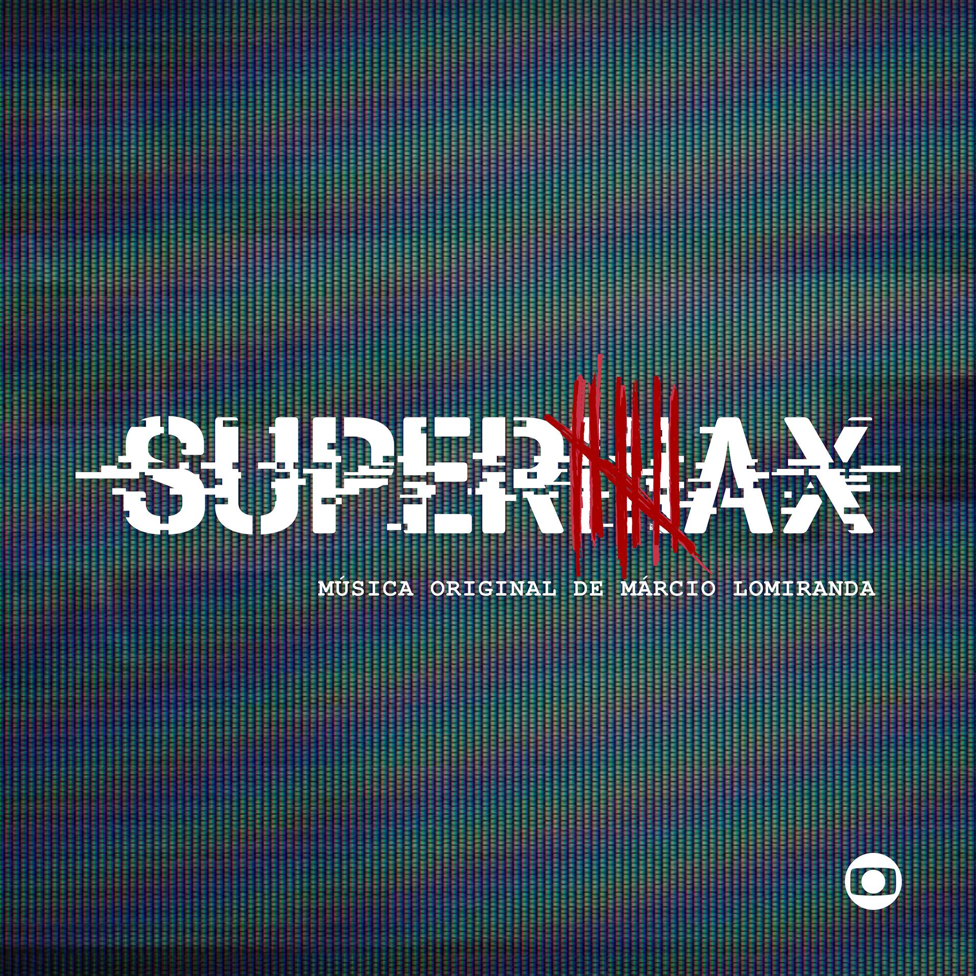 Постер альбома Supermax - Música Original de Márcio Lomiranda