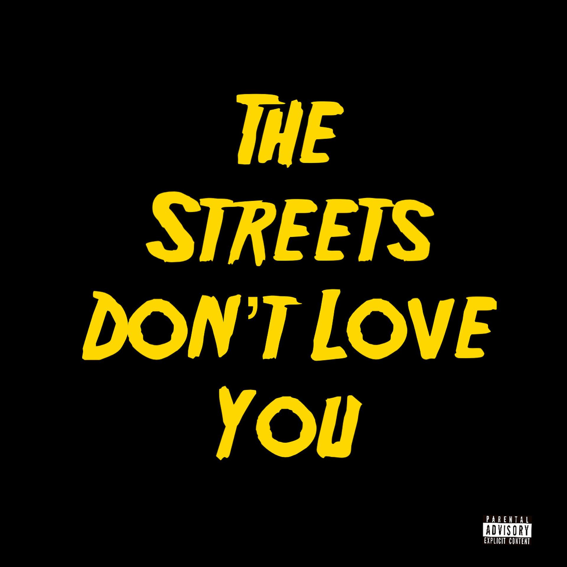 Постер альбома The Streets Don't Love You