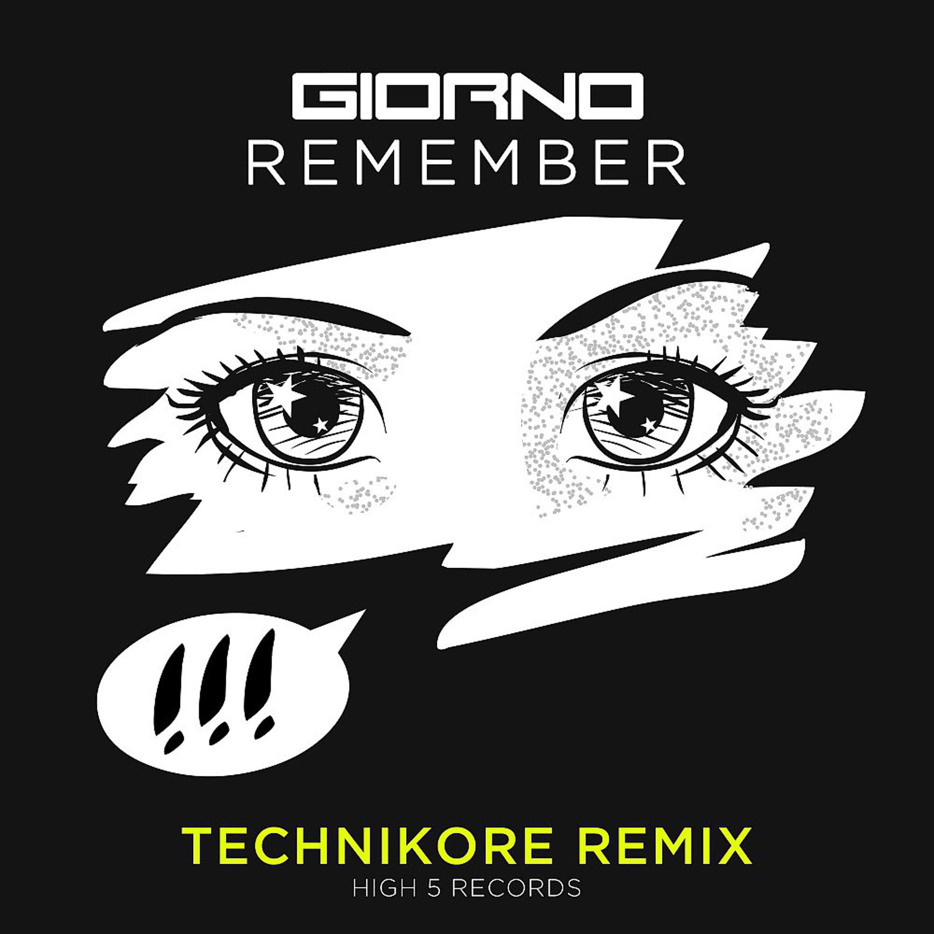 Постер альбома Remember (Technikore Remix)
