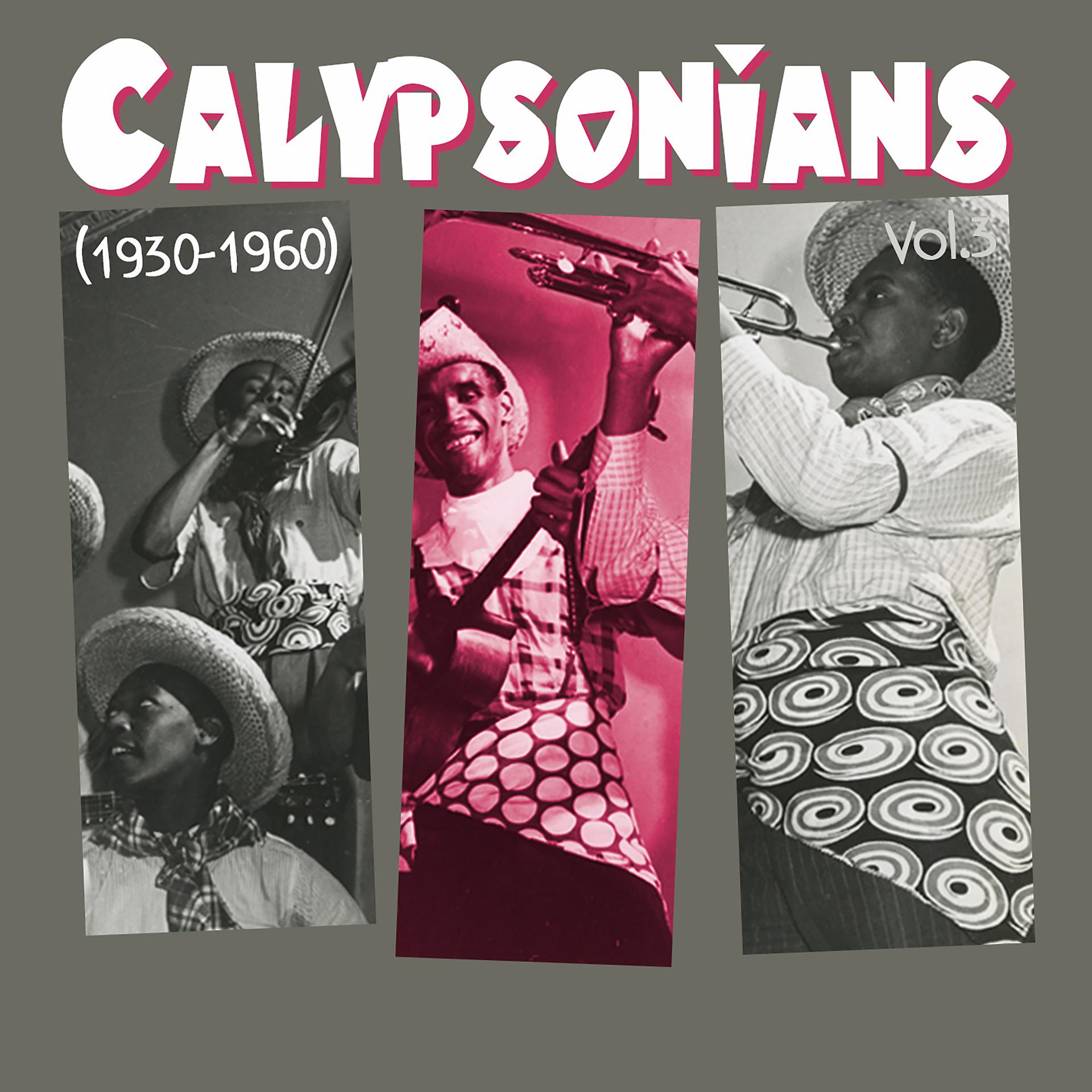 Постер альбома Calypsonians (1930 - 1960), Vol.3
