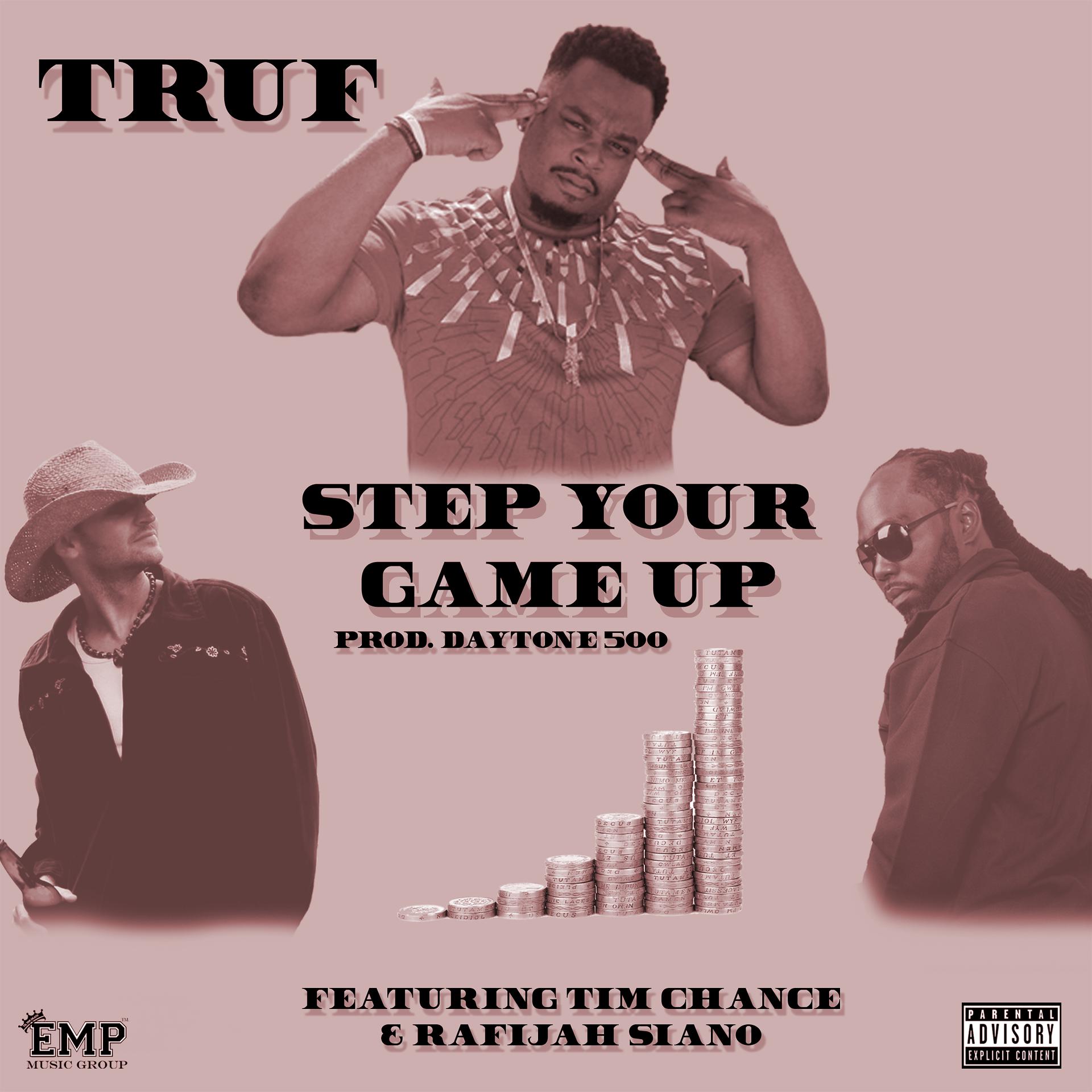 Постер альбома Step Your Game Up (feat. Rafijah Siano & Tim Chance)