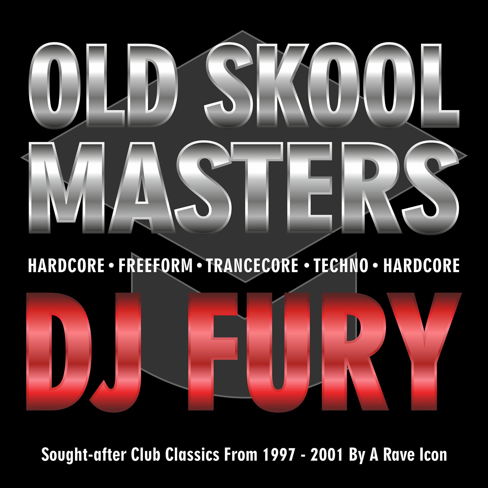 Постер альбома Old Skool Masters - DJ Fury