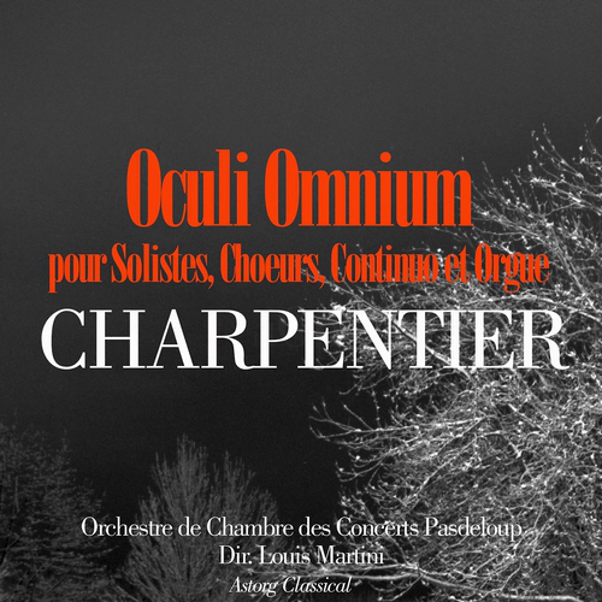 Постер альбома Charpentier: Oculi Omnium pour solistes, chœurs, continuo et orgue