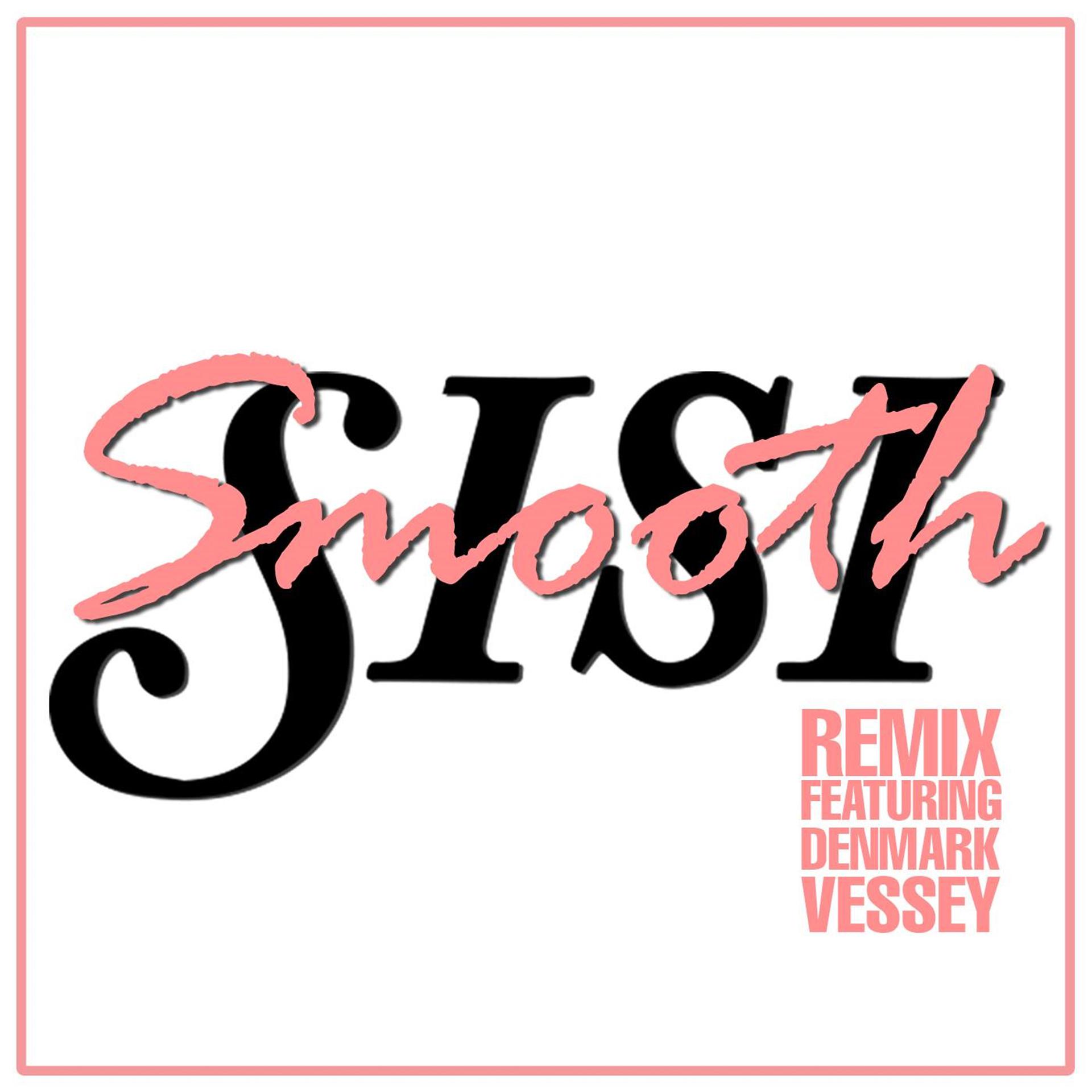 Постер альбома Smooth Remix