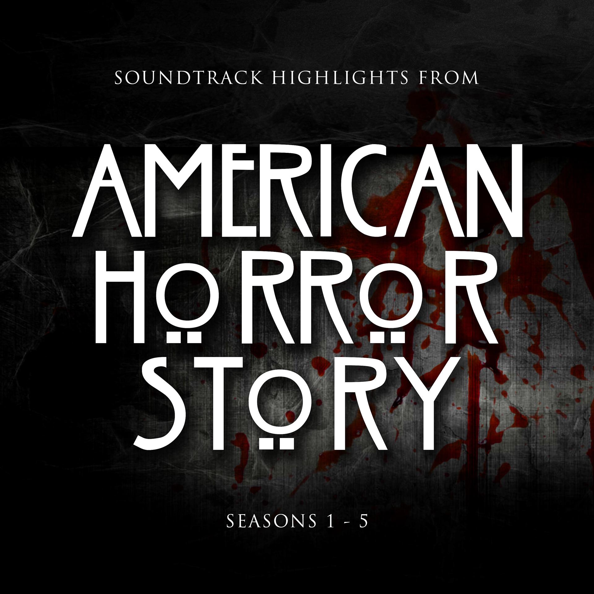 Постер альбома Soundtrack Highlights from American Horror Story Seasons 1 - 5