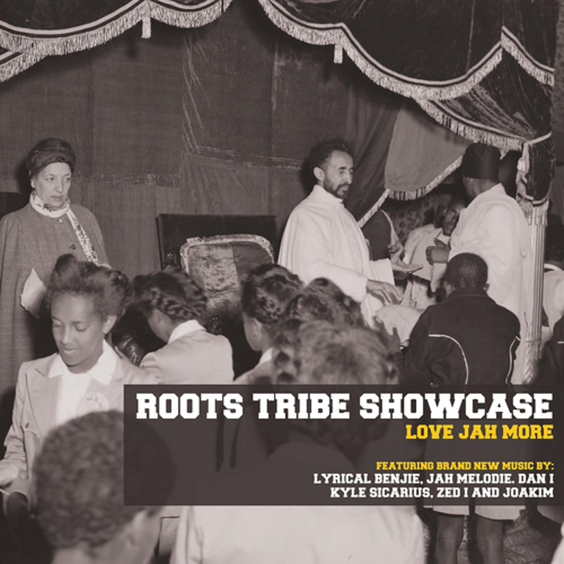 Постер альбома Roots Tribe Showcase: Love Jah More