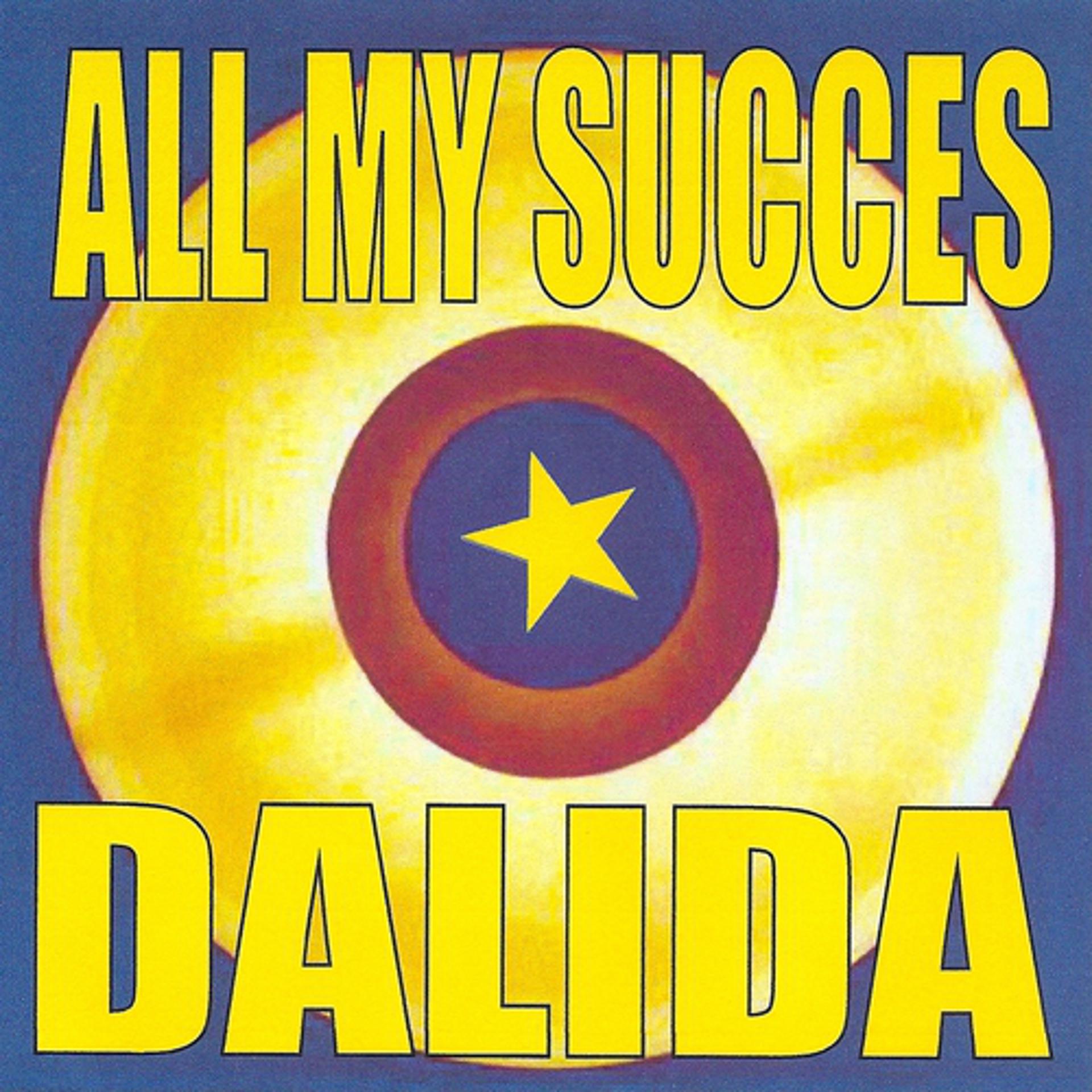 Постер альбома All My Succes : Dalida