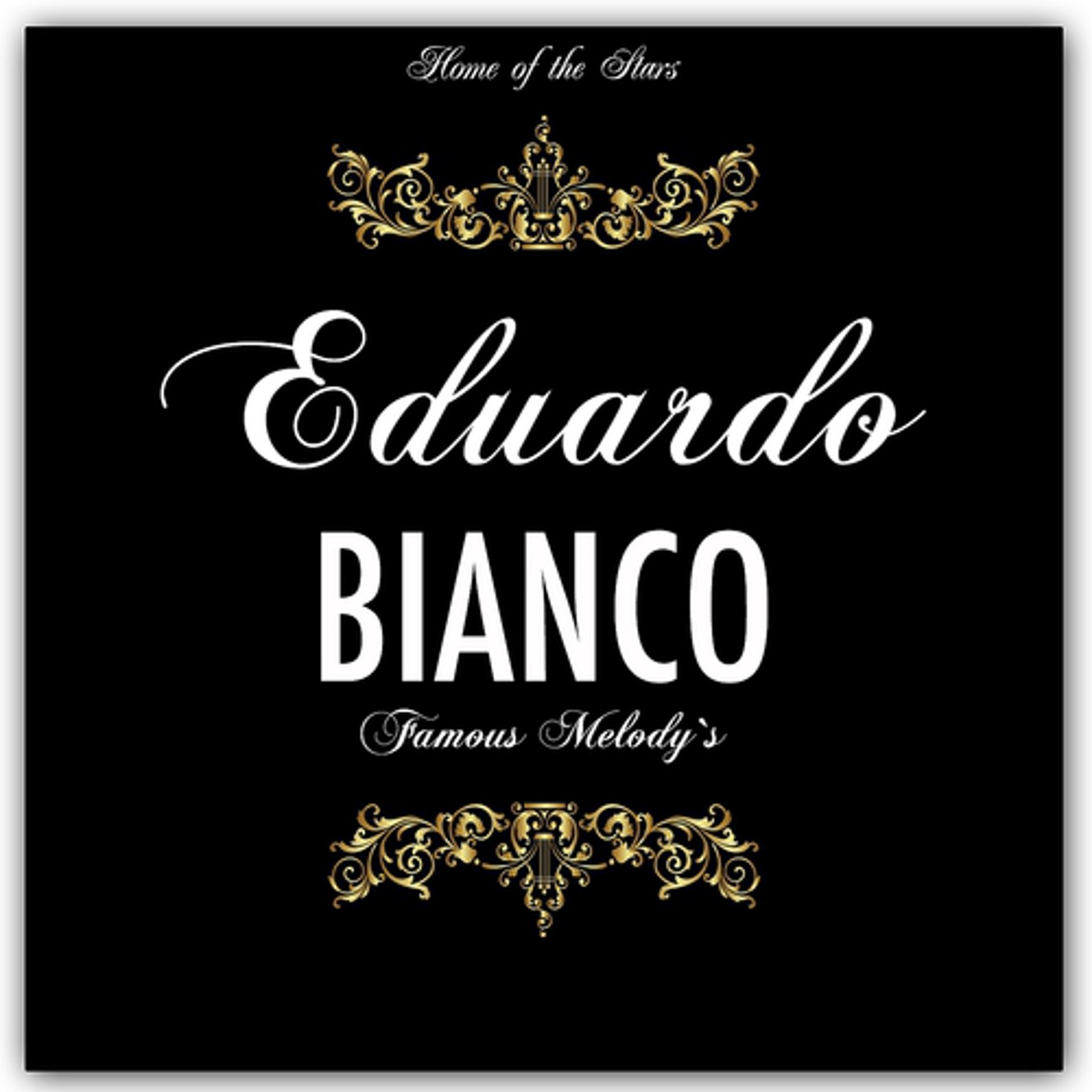 Постер альбома Eduardo Biancos Famous Melodies