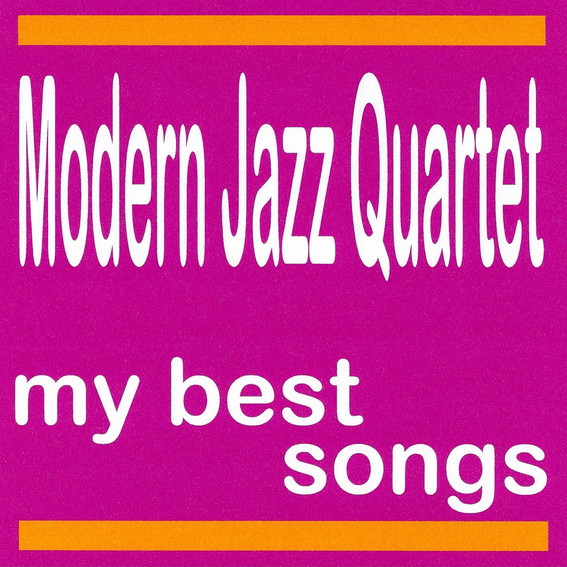 Постер альбома My Best Songs - Modern Jazz Quartet