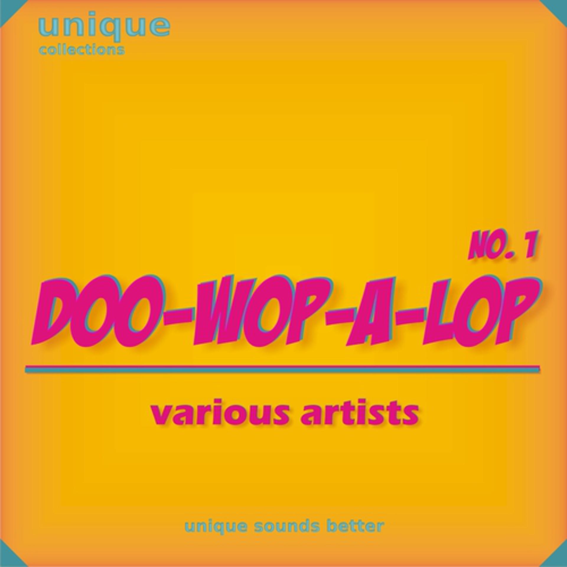 Постер альбома Doo-wop-a-lop, Vol. 1