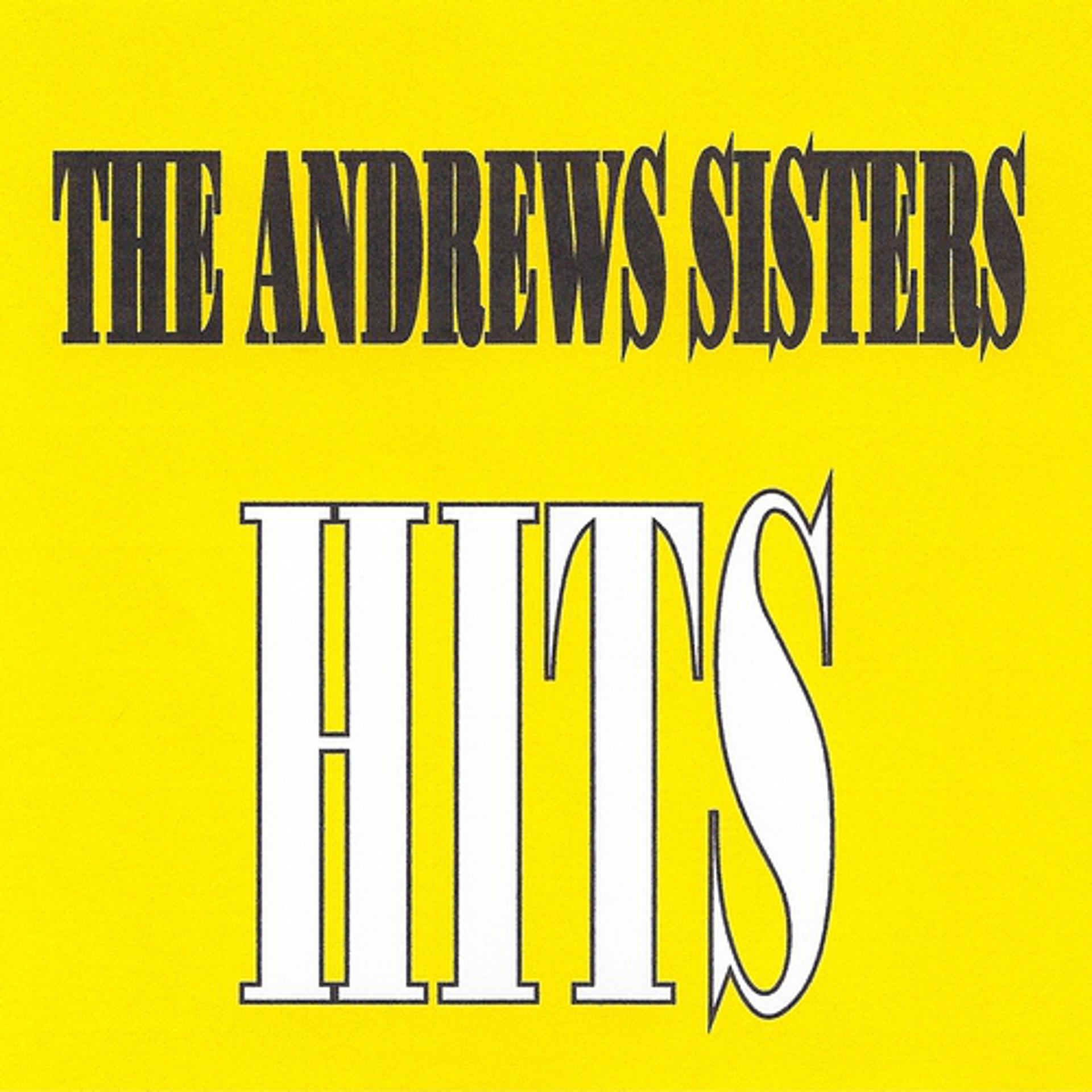 Постер альбома The Andrews Sisters - Hits